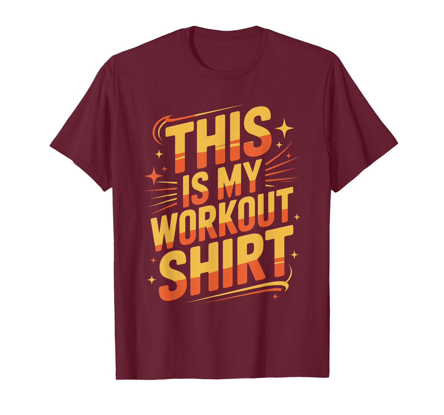 Funny Bold Workout Statement Design T-Shirt