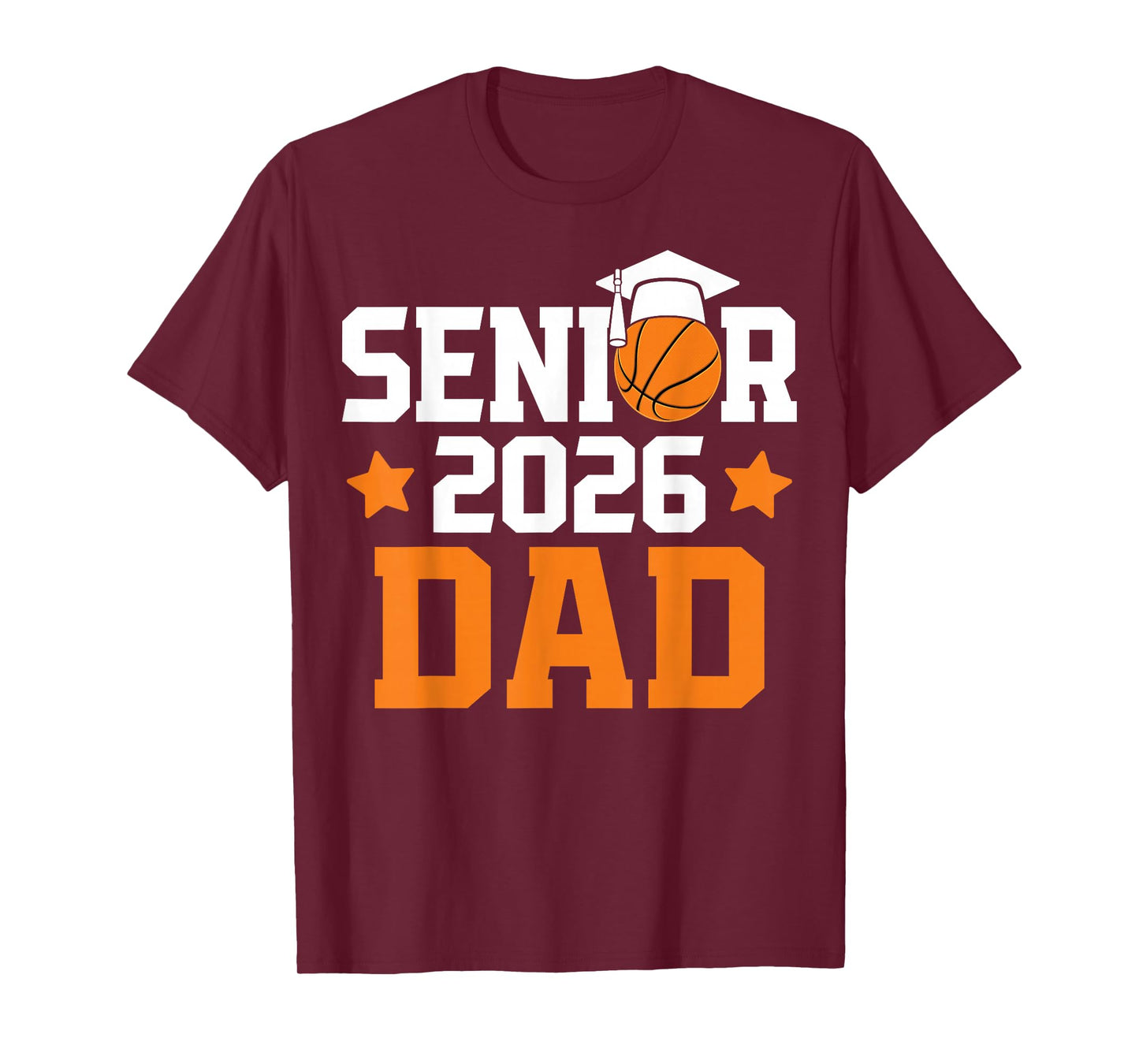Senior 2026 Dad Basketball Lover Porud Father Graduation T-Shirt