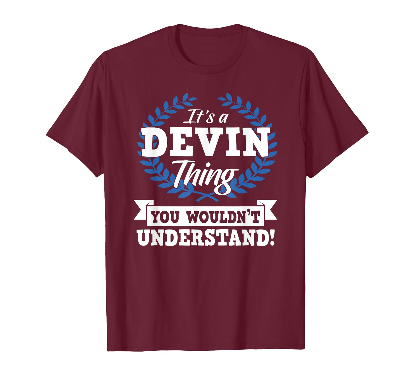 It's A Devin Thing You Wouldn't Understand Name Shirt