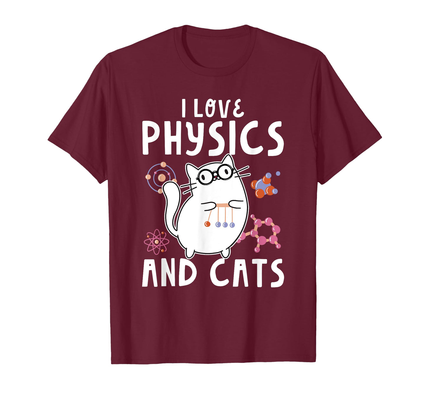 Cool Funny Physics Teacher I Love Physics And Cats Science Men Women Kids T-Shirt