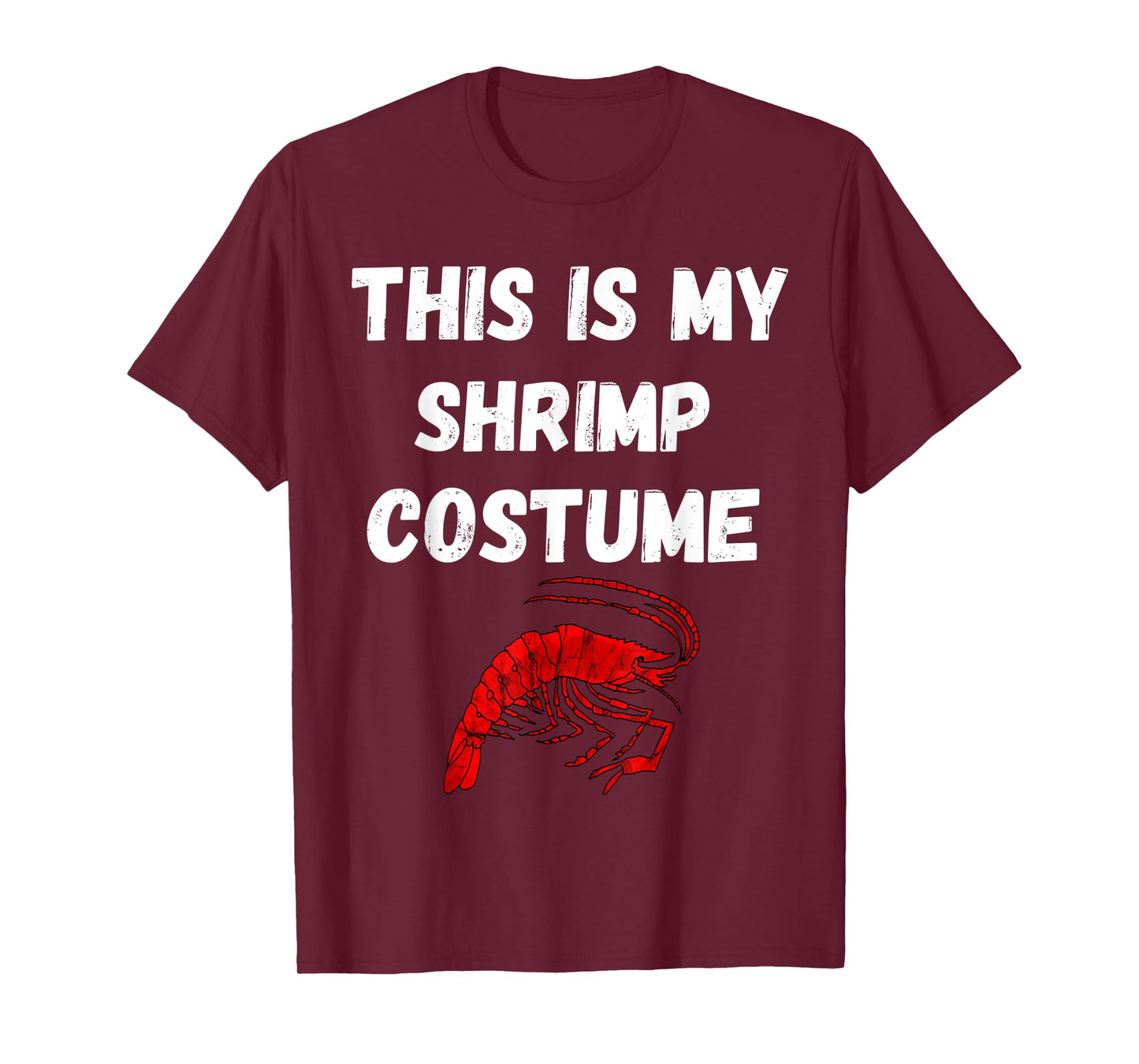 This Is My Shrimp Costume Seafood Boil Shrimping T-Shirt