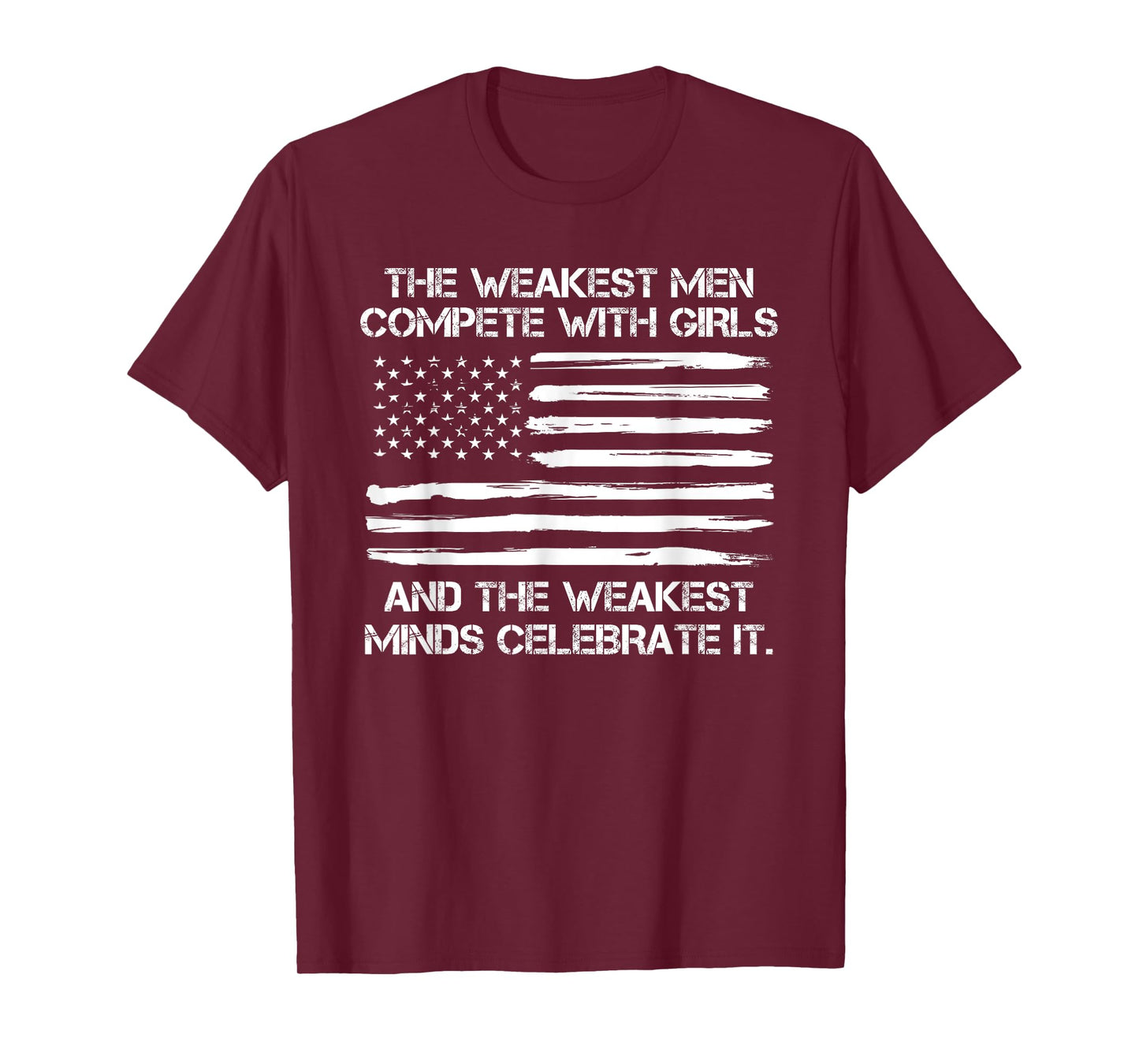 The Weakest Men Complete With Girls, Trump 2025 T-Shirt