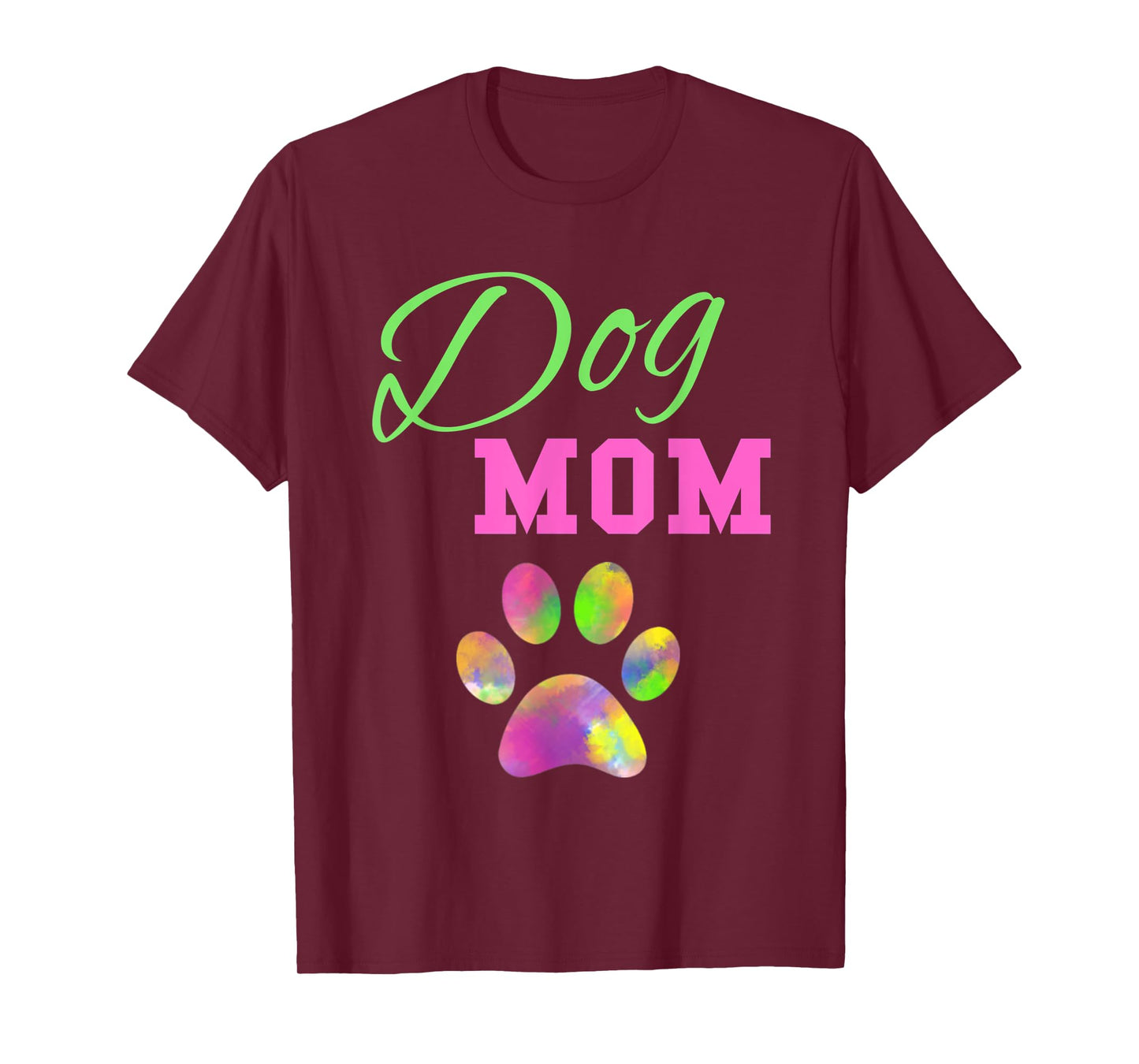 Dog Mom T Shirt Rainbow Pet Paw