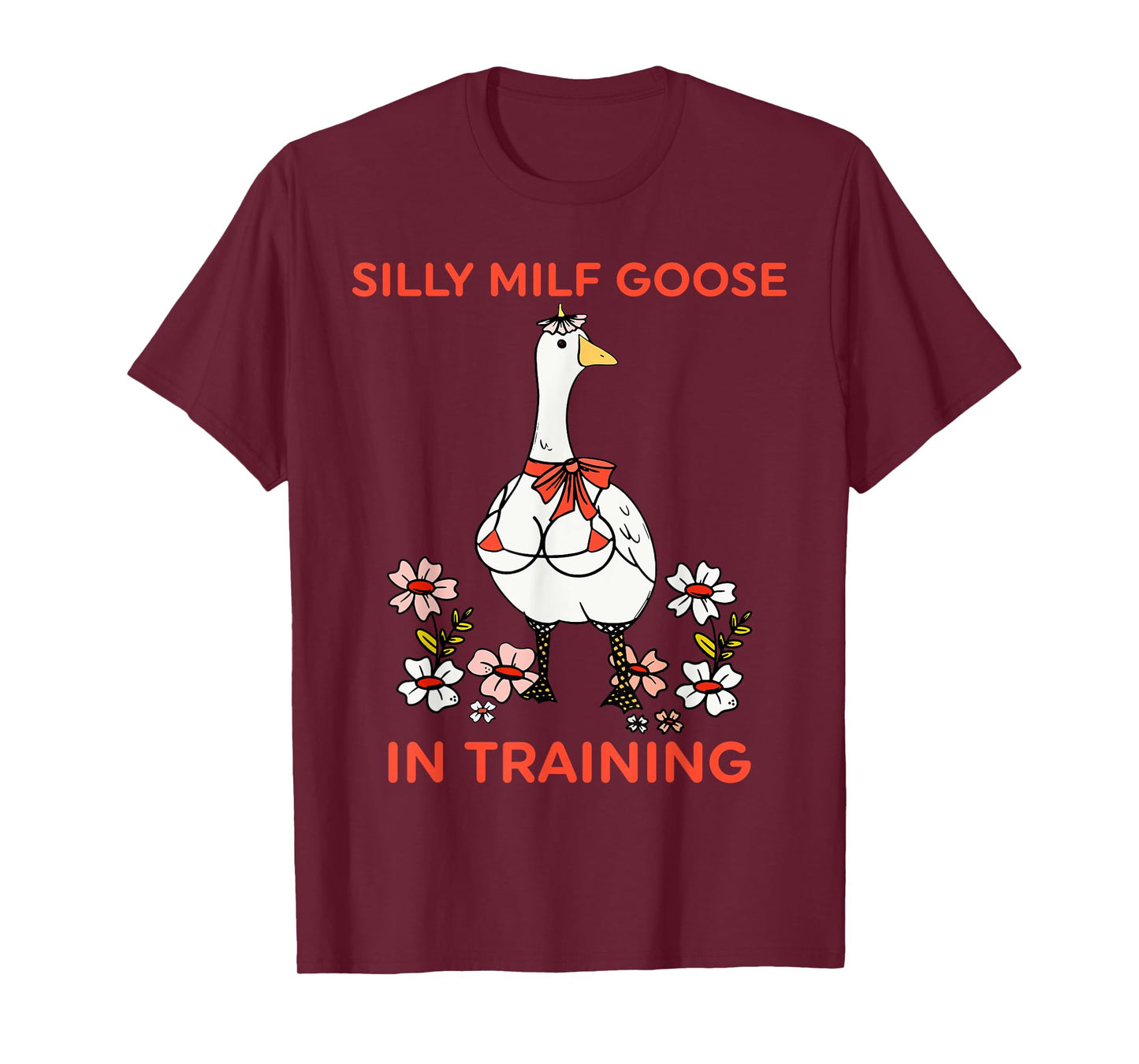 Silly M.I.L.F Goose In Training T-Shirt