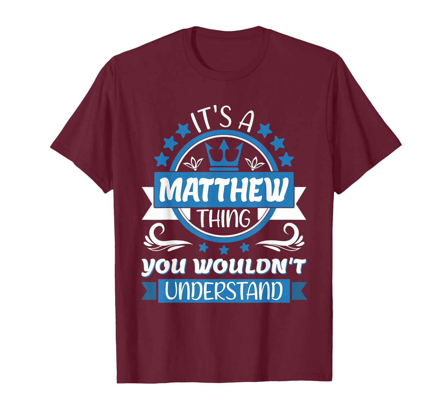 Matthew Name | It's a Matthew Thing You Wouldn't Understand T-Shirt