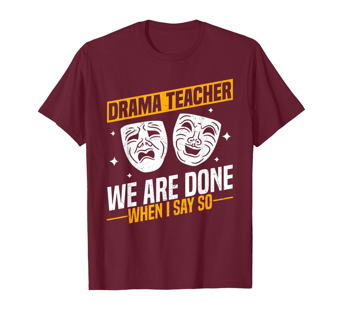 Drama Teacher | Funny Theater Acting Design T-Shirt