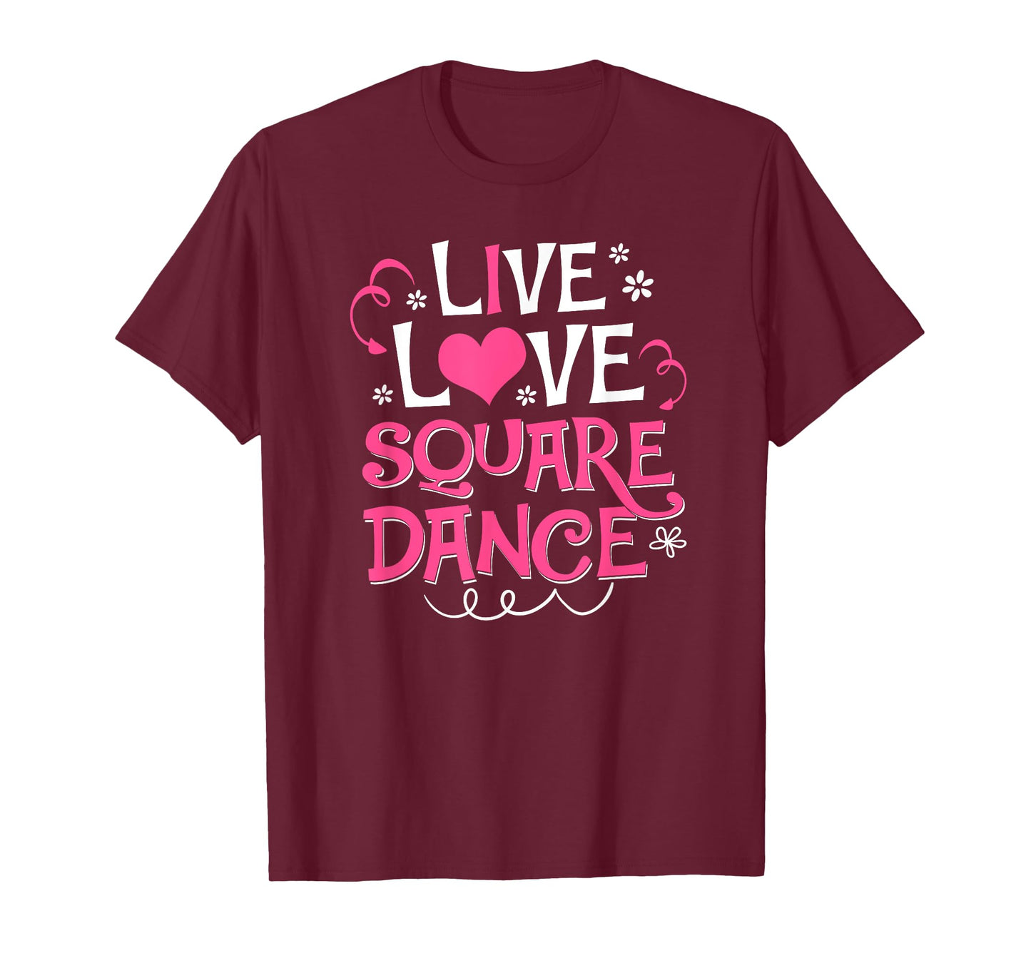 Live Love Square Dance Cute Square Dancing Gift Shirt T-Shirt
