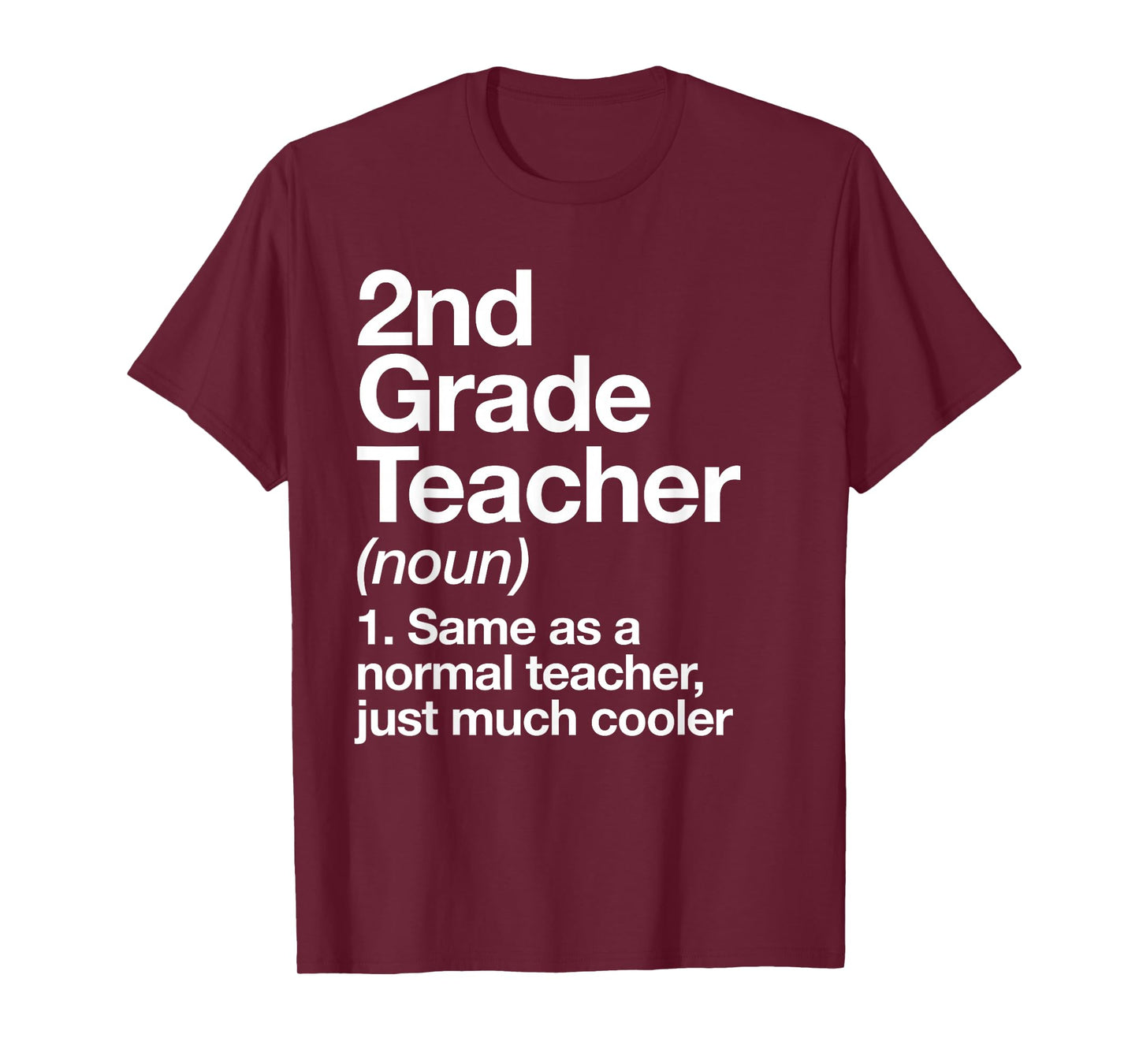 2nd Grade Teacher Definition Funny Back to School First Day T-Shirt