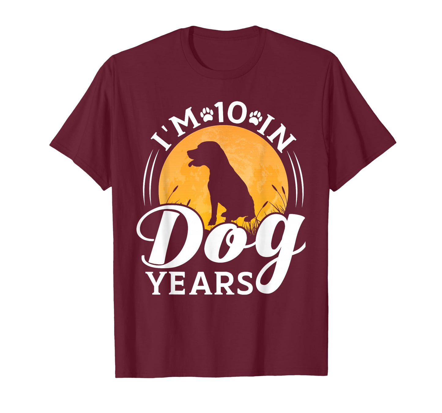 I'm 10 In Dog Years Funny 70th Birthday 70 Years Old T-Shirt