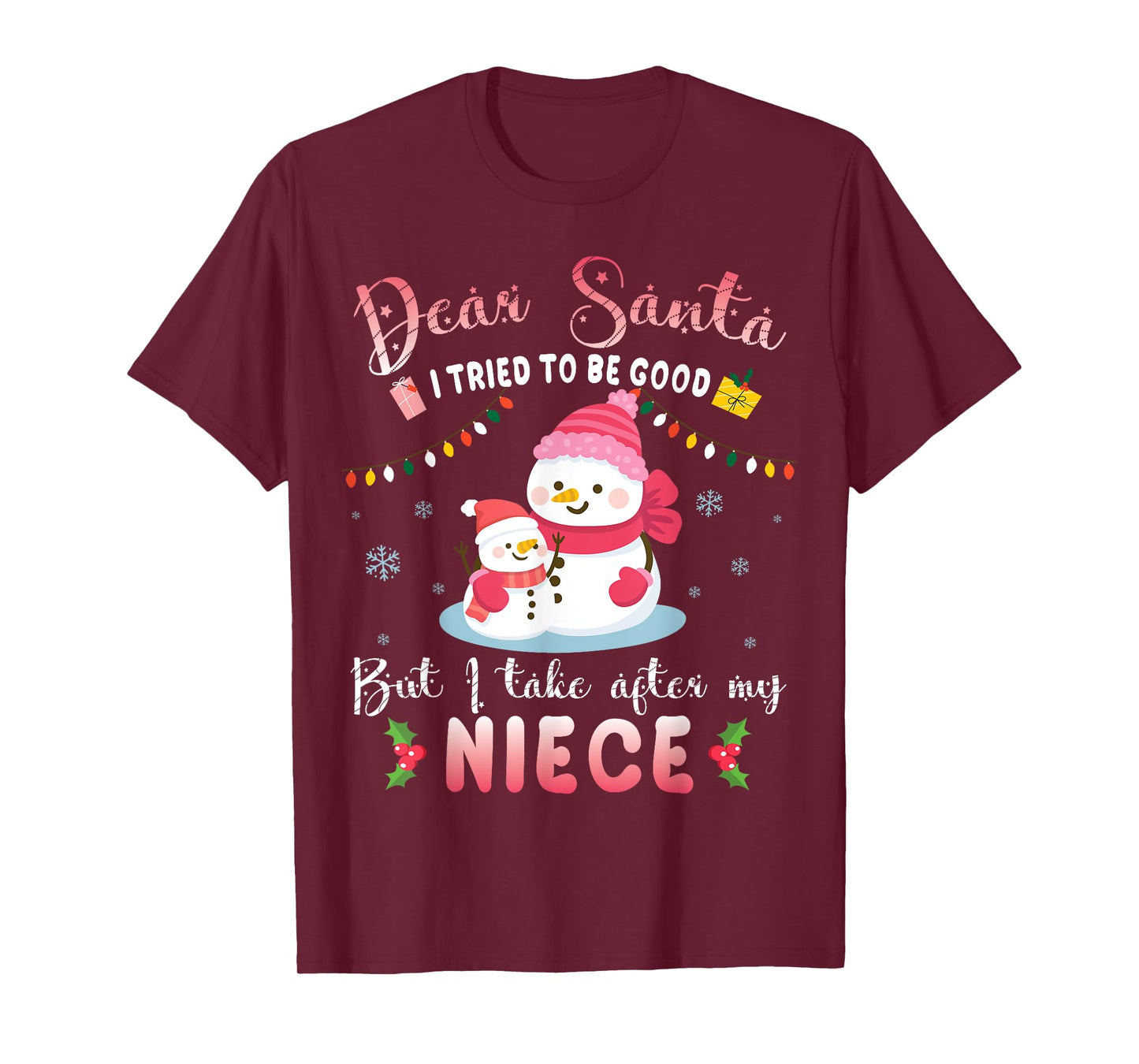 Dear Santa I Tried To Be Good But I Take After My Niece T-Shirt