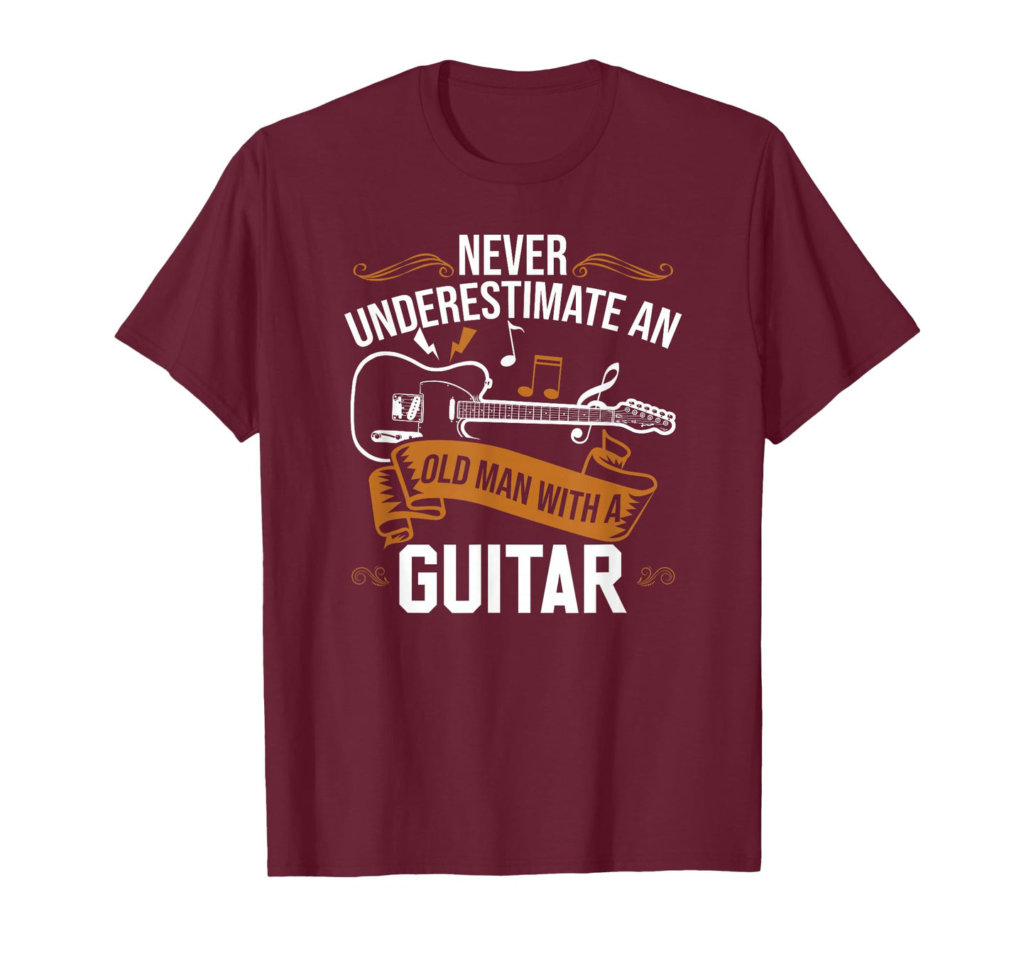 Guitar Player | Never Underestimate An Old Man With A Guitar T-Shirt