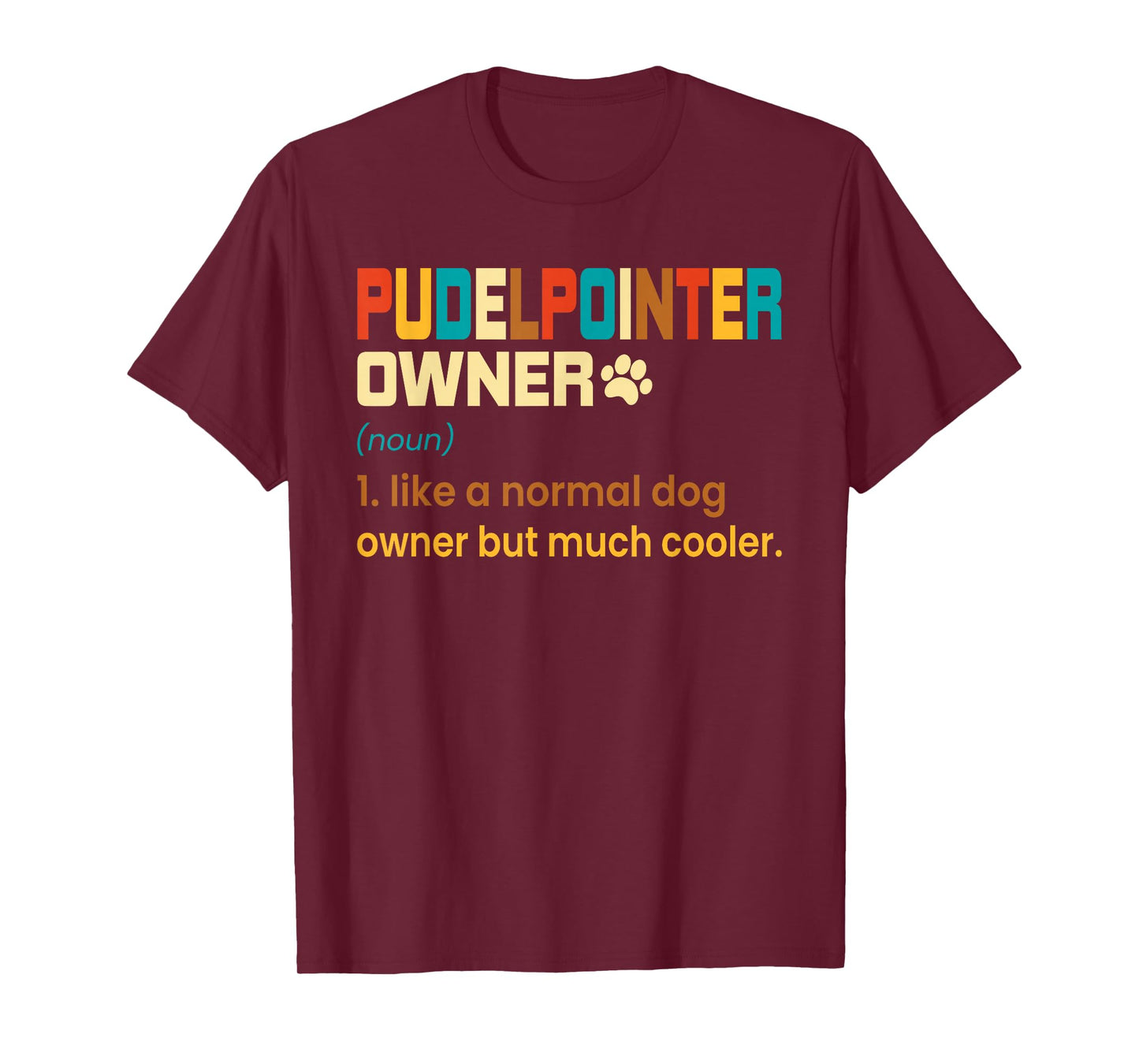 Funny Pudelpointer Vintage Retro Dog Mom Dad Gift T-Shirt