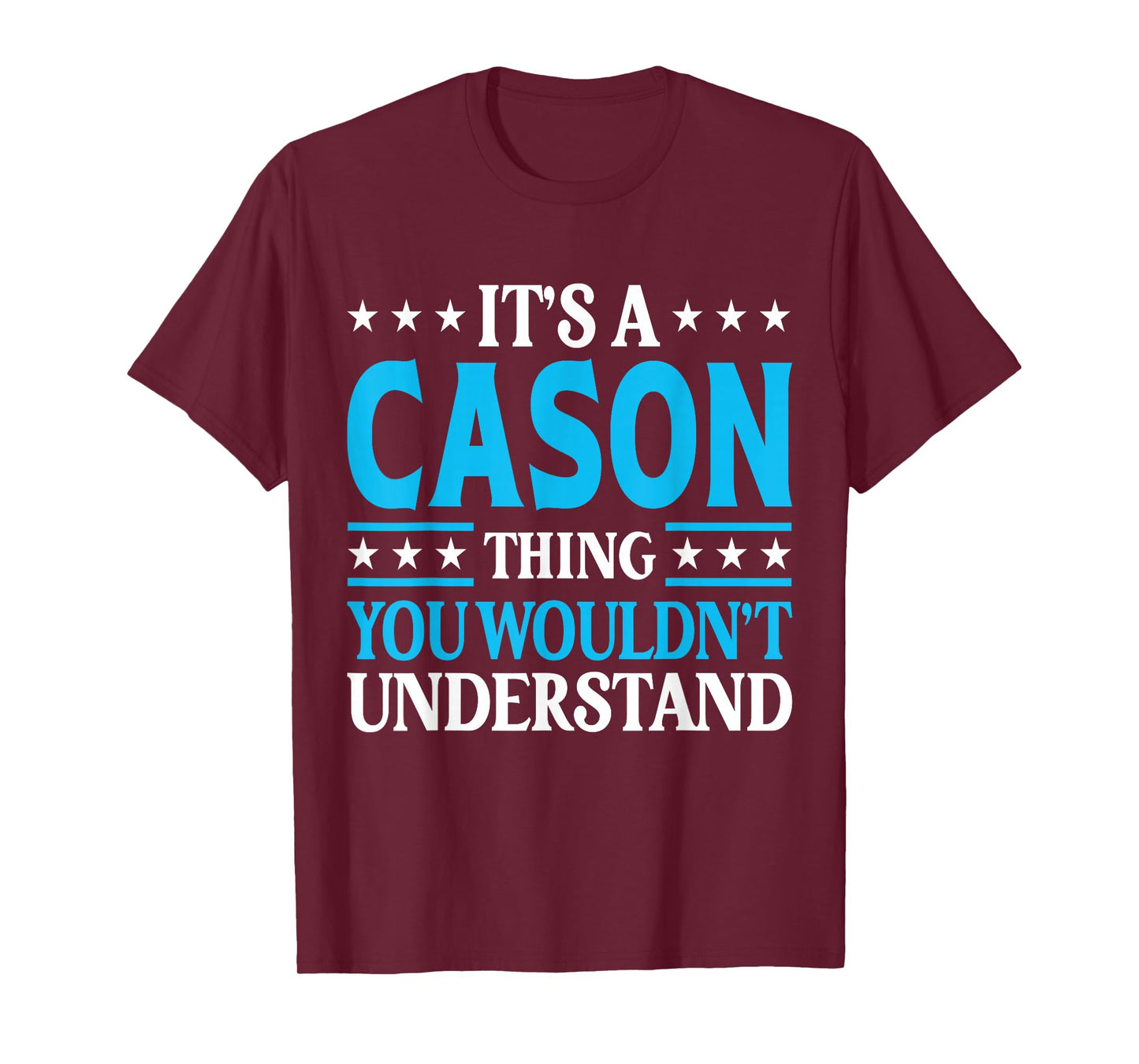 It's A Cason Thing Surname Funny Team Family Last Name Cason T-Shirt