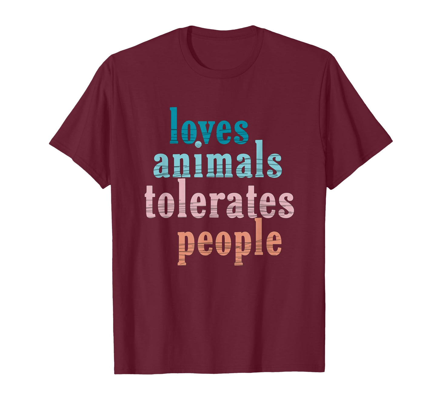 Loves Animals Tolerates People Funny Animal Lover Dog Mom T-Shirt