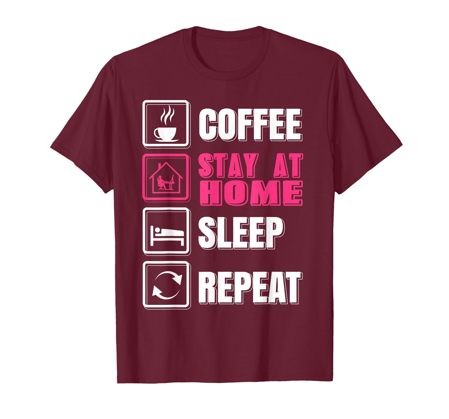 Coffee Stay at Home Rest Then Repeat Funny Lifestyle Quote T-Shirt