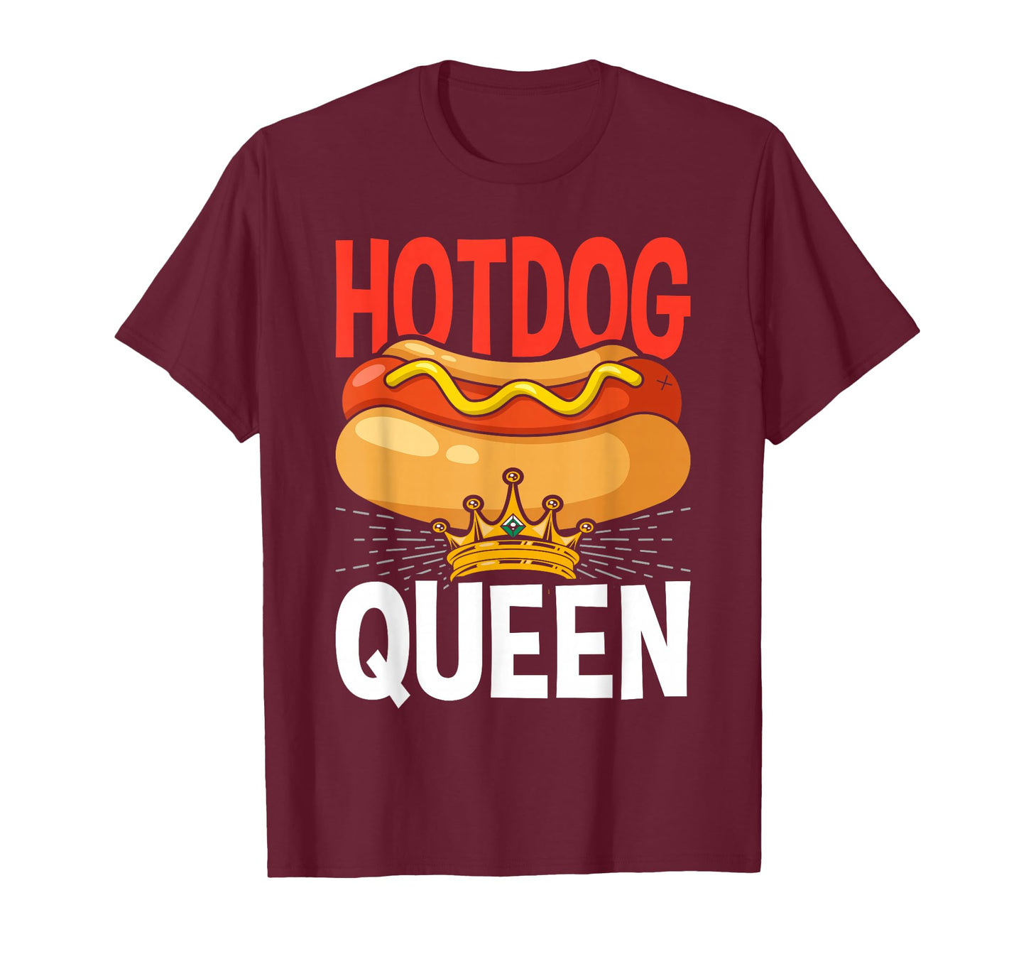 Hot Dog Hotdog Queen T-Shirt