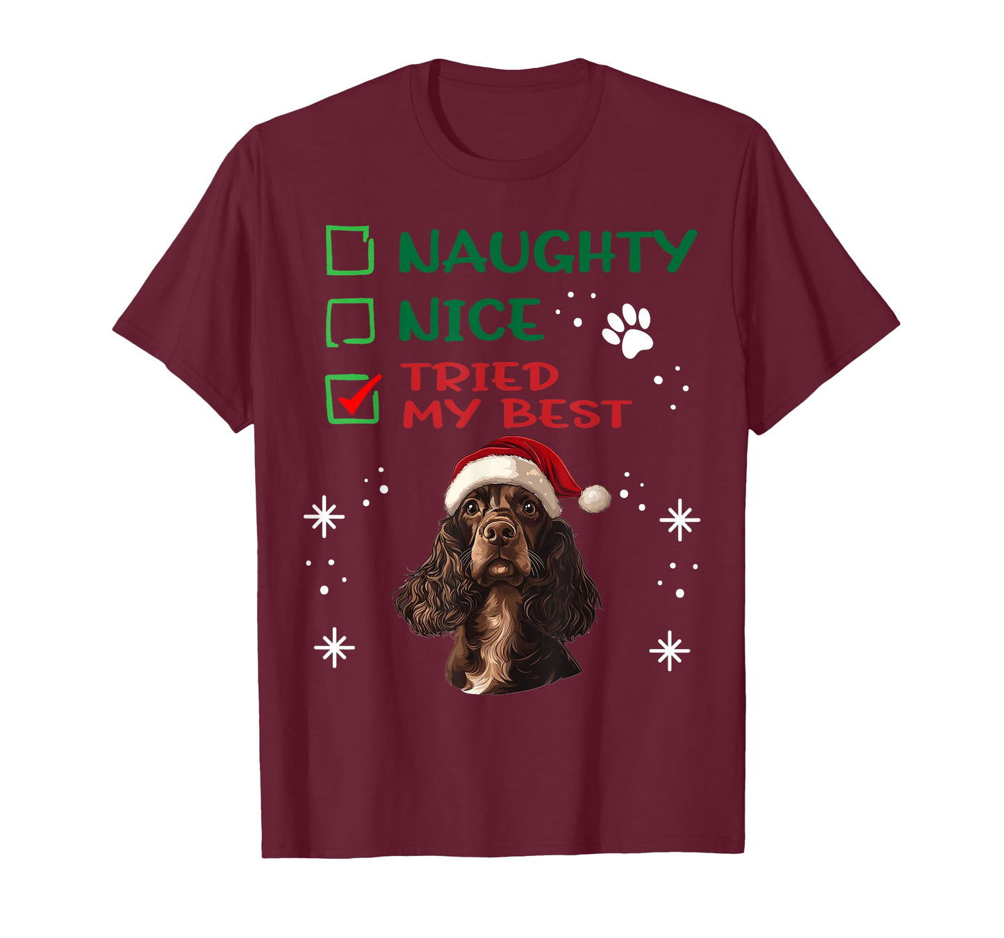 Cute English Cocker Spaniel Dog Christmas Naughty Nice Tried Men Women Kids T-Shirt