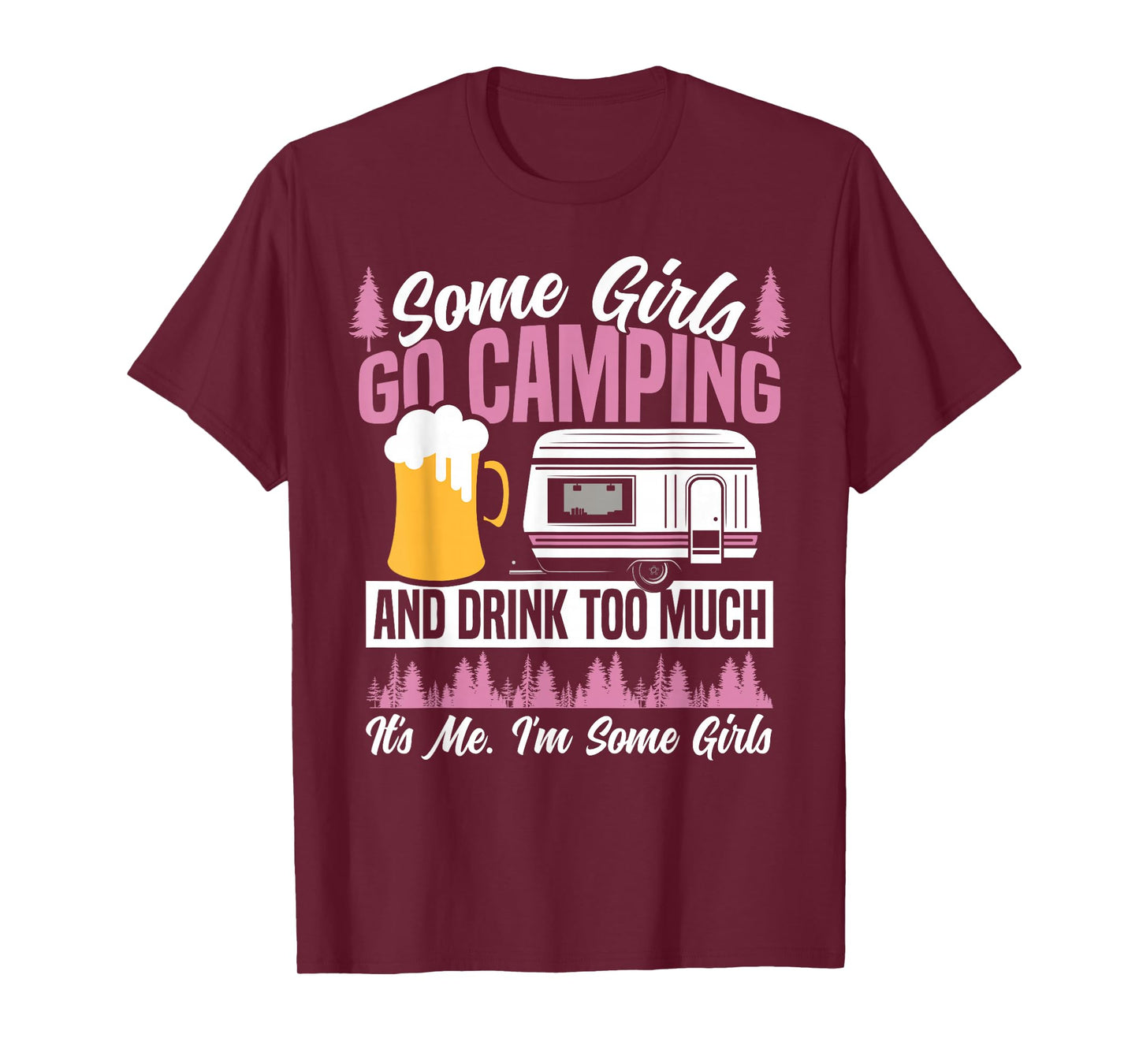 Motorhome Camping Retro Beer Some Girls Go Camping and Drink T-Shirt