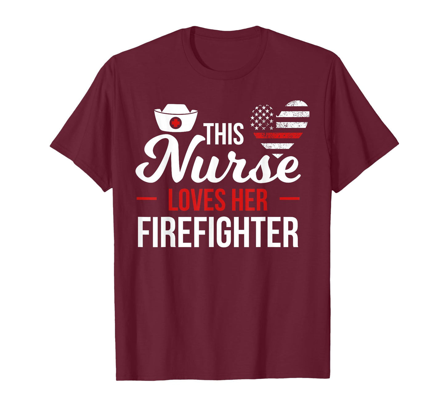 This Nurse Loves Her Firefighter Wife Nurse T-Shirt