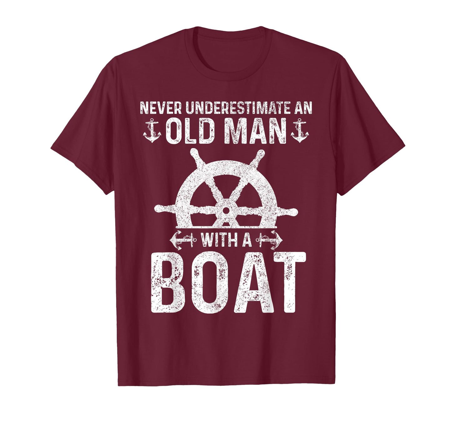 Never Underestimate An Old Man With A Boat Captain Boating T-Shirt