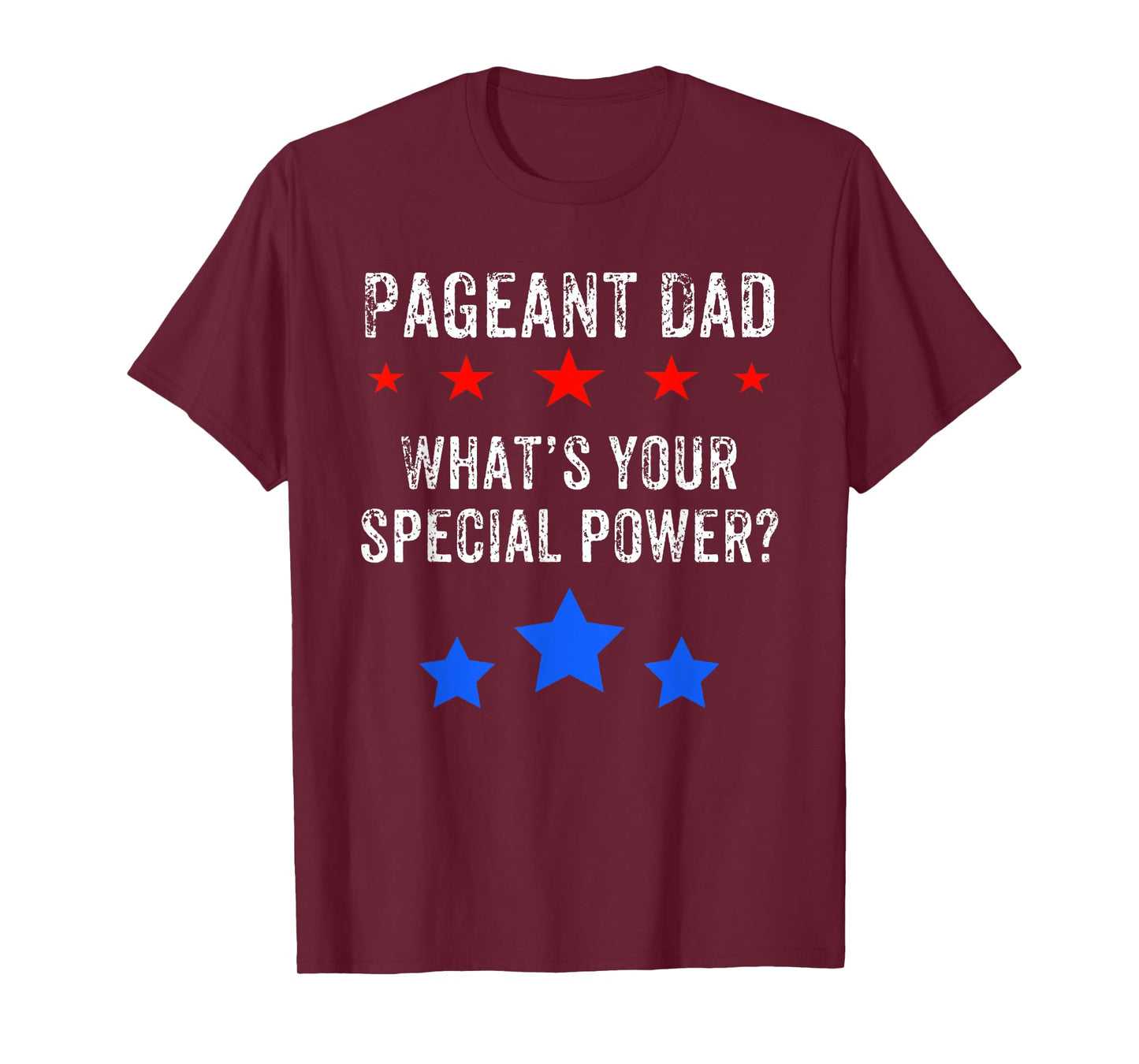 Pageant Dad Shirt For Dad Who Supports Pageant Daughter T-Shirt