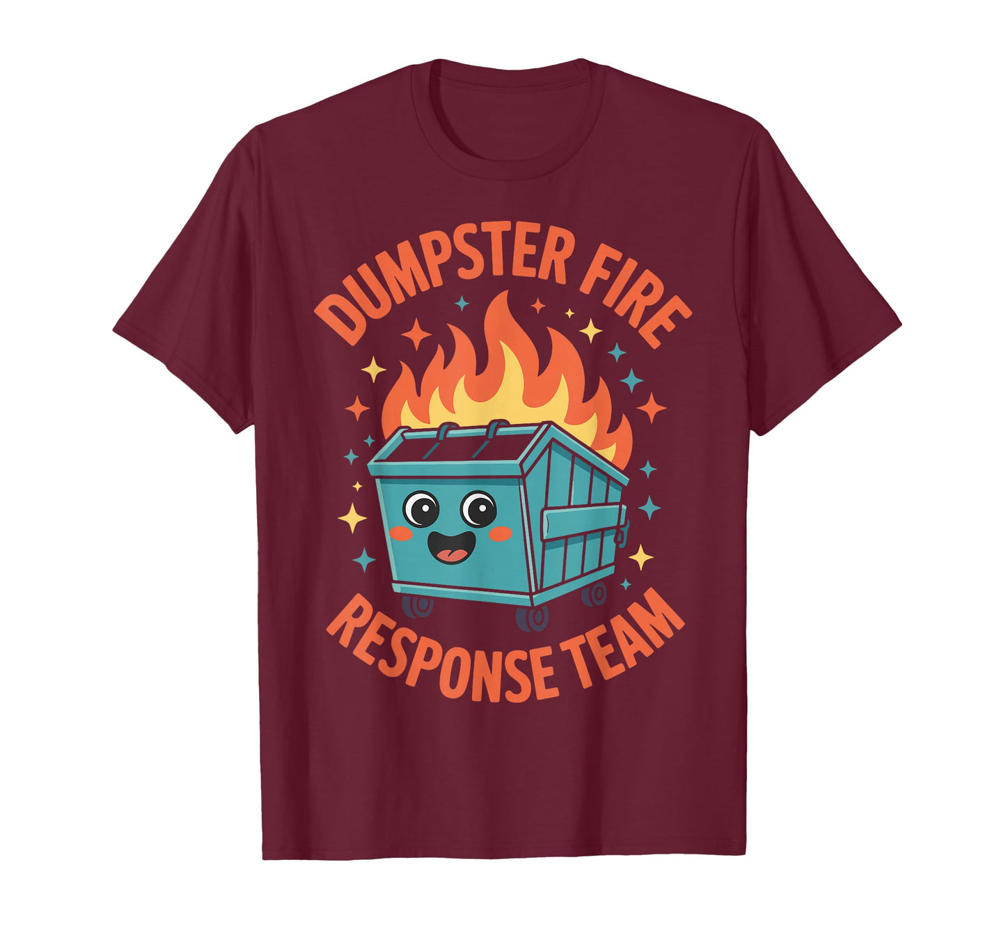 Dumpster Fire Response Team T-Shirt