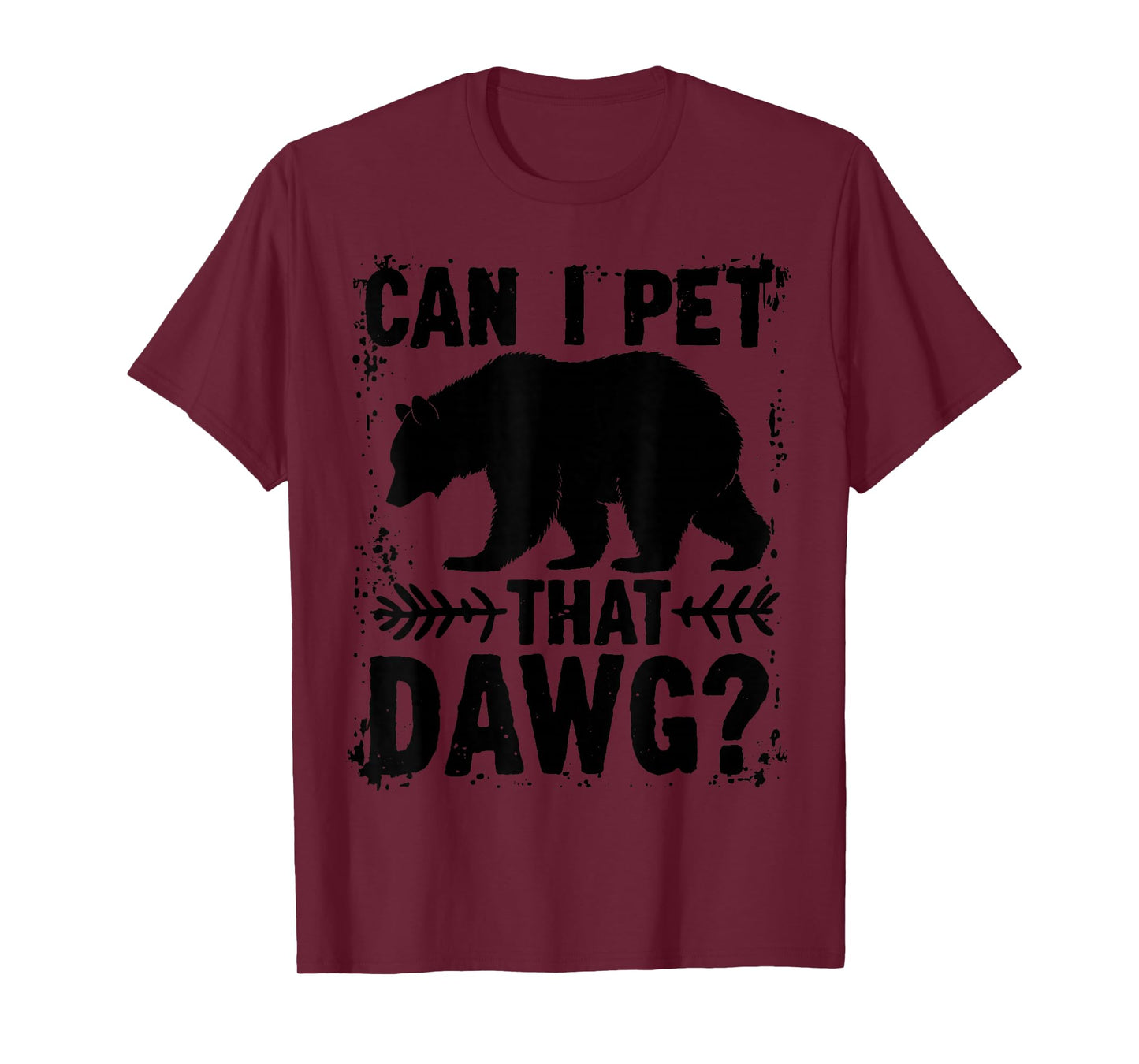 Can I Pet That Dog Funny Dawg Bear Meme Camping Hiking T-Shirt