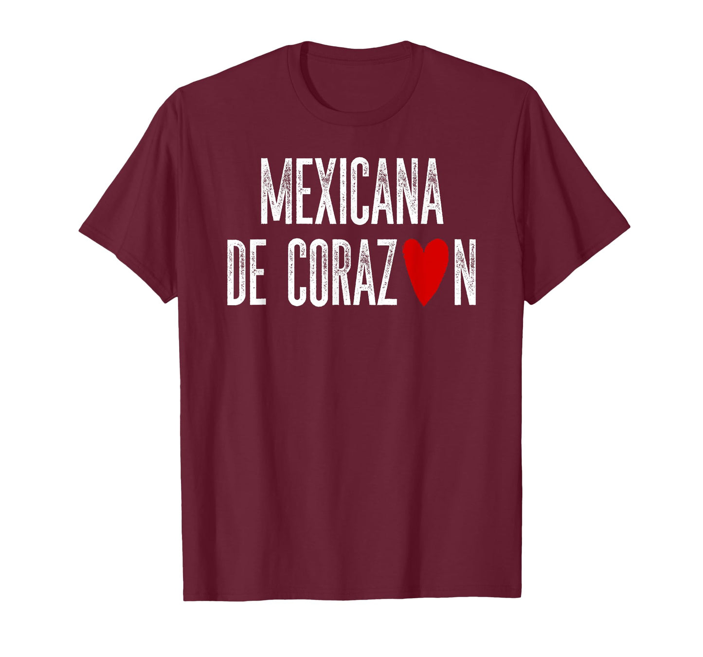 Mexicana de CORAZON Mexican by Heart Latino Gift T-Shirt
