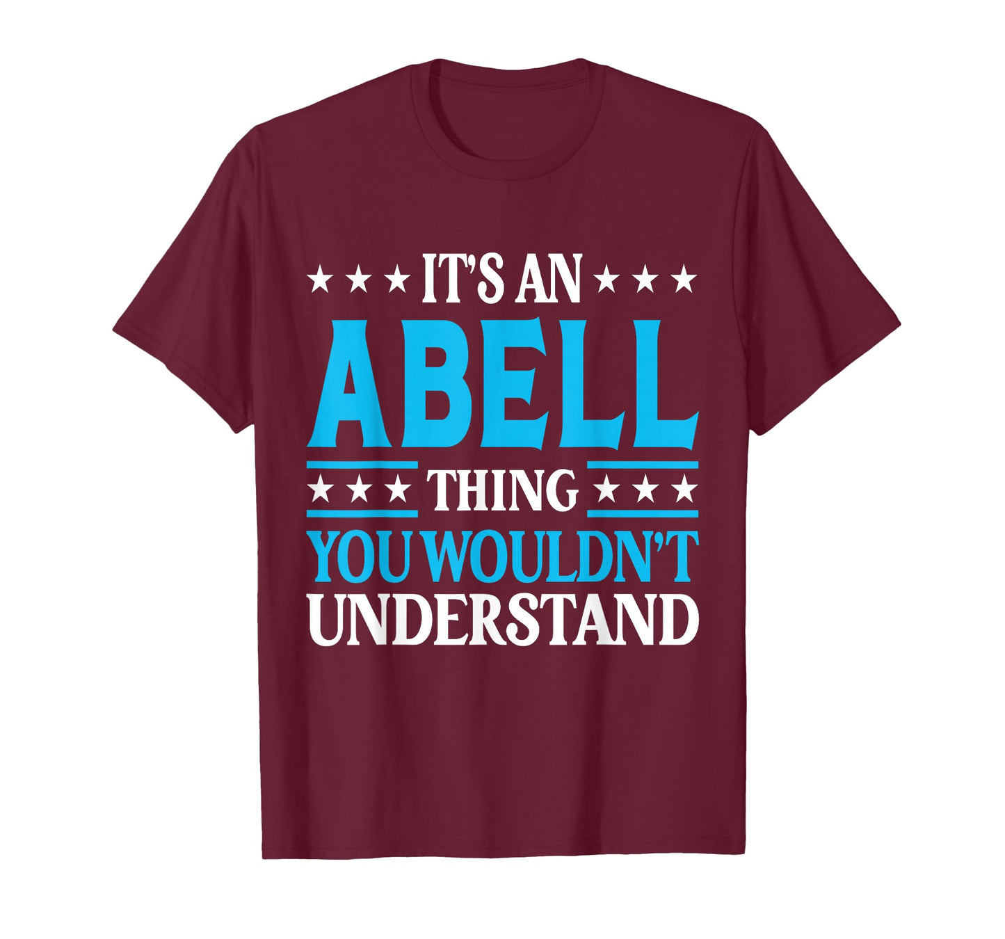 Abell Thing Surname Funny Team Family Last Name Abell T-Shirt