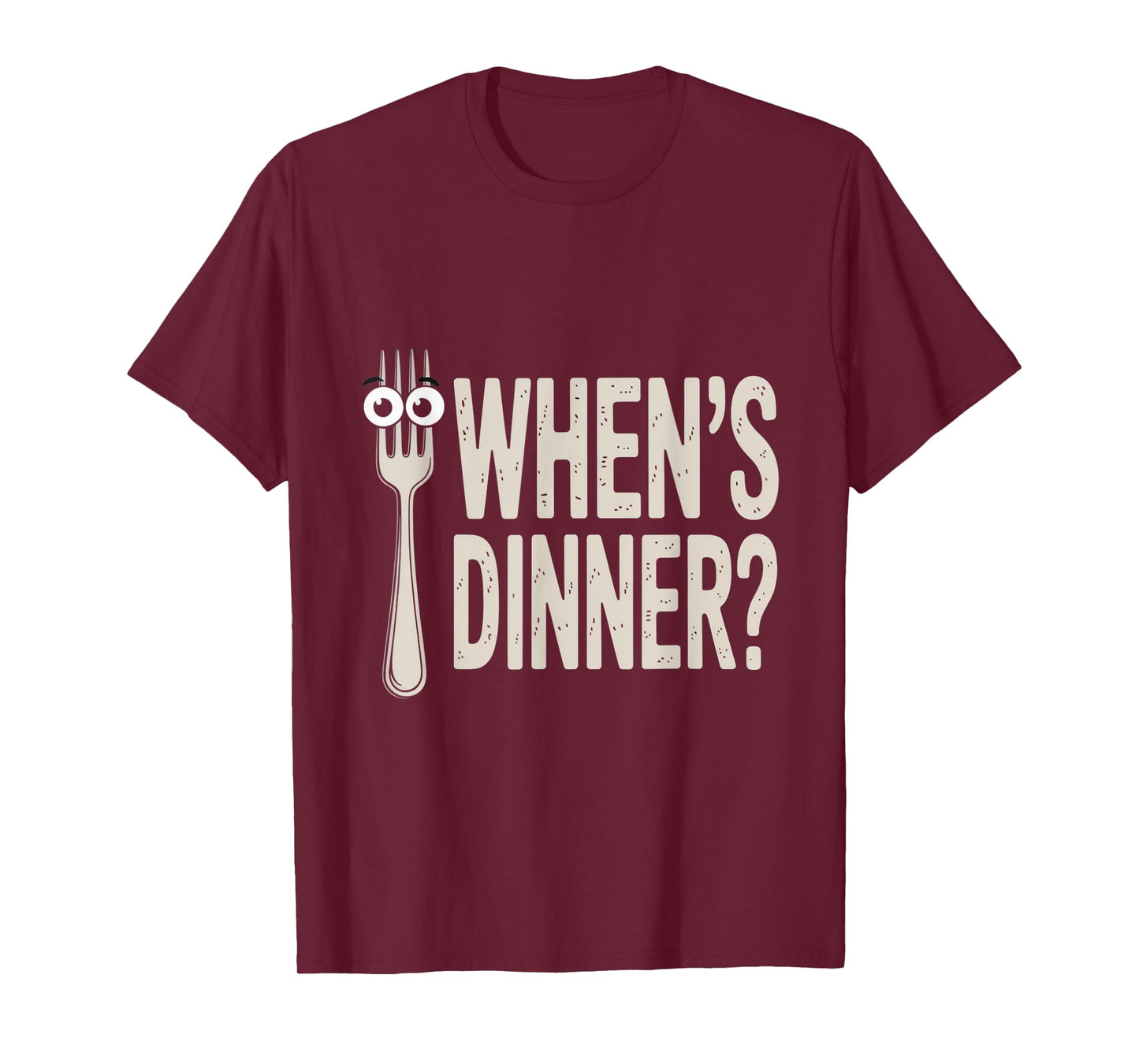 Funny Whens Dinner Sarcastic Eating Food T-Shirt