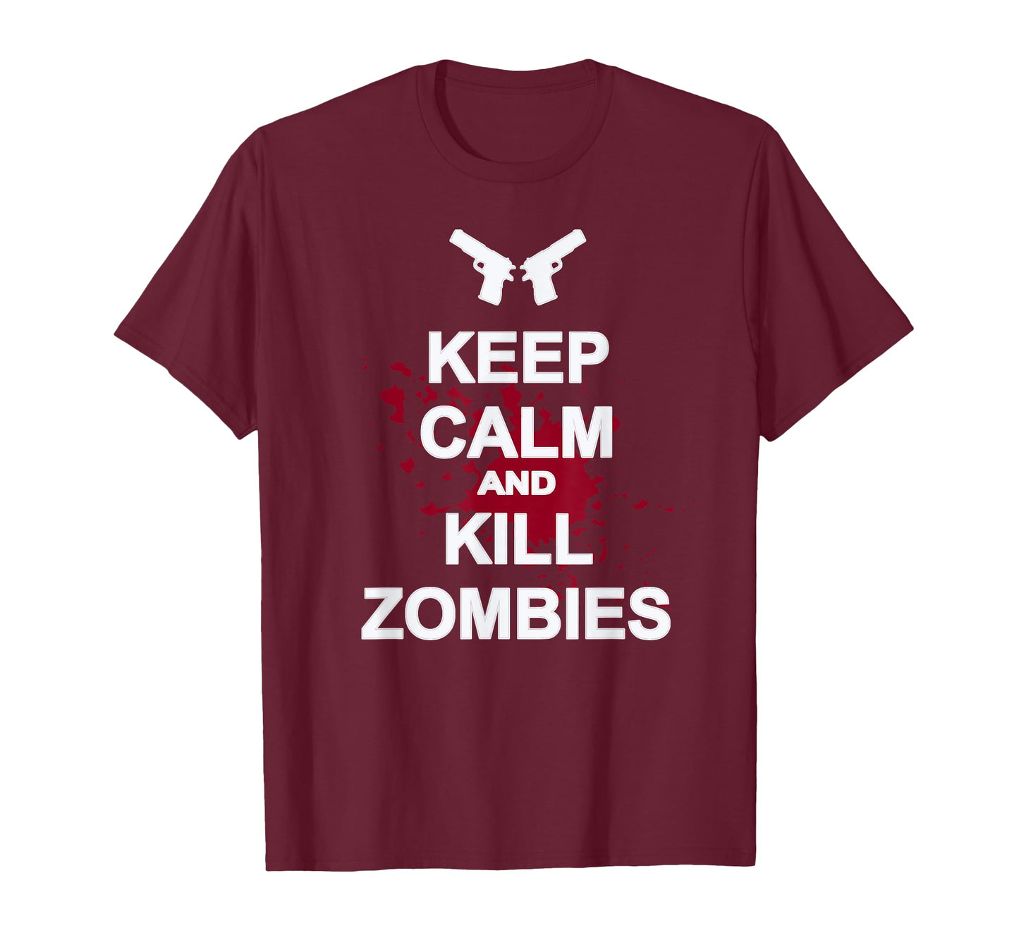 Keep Calm and Kill Zombies Shirt T-Shirt