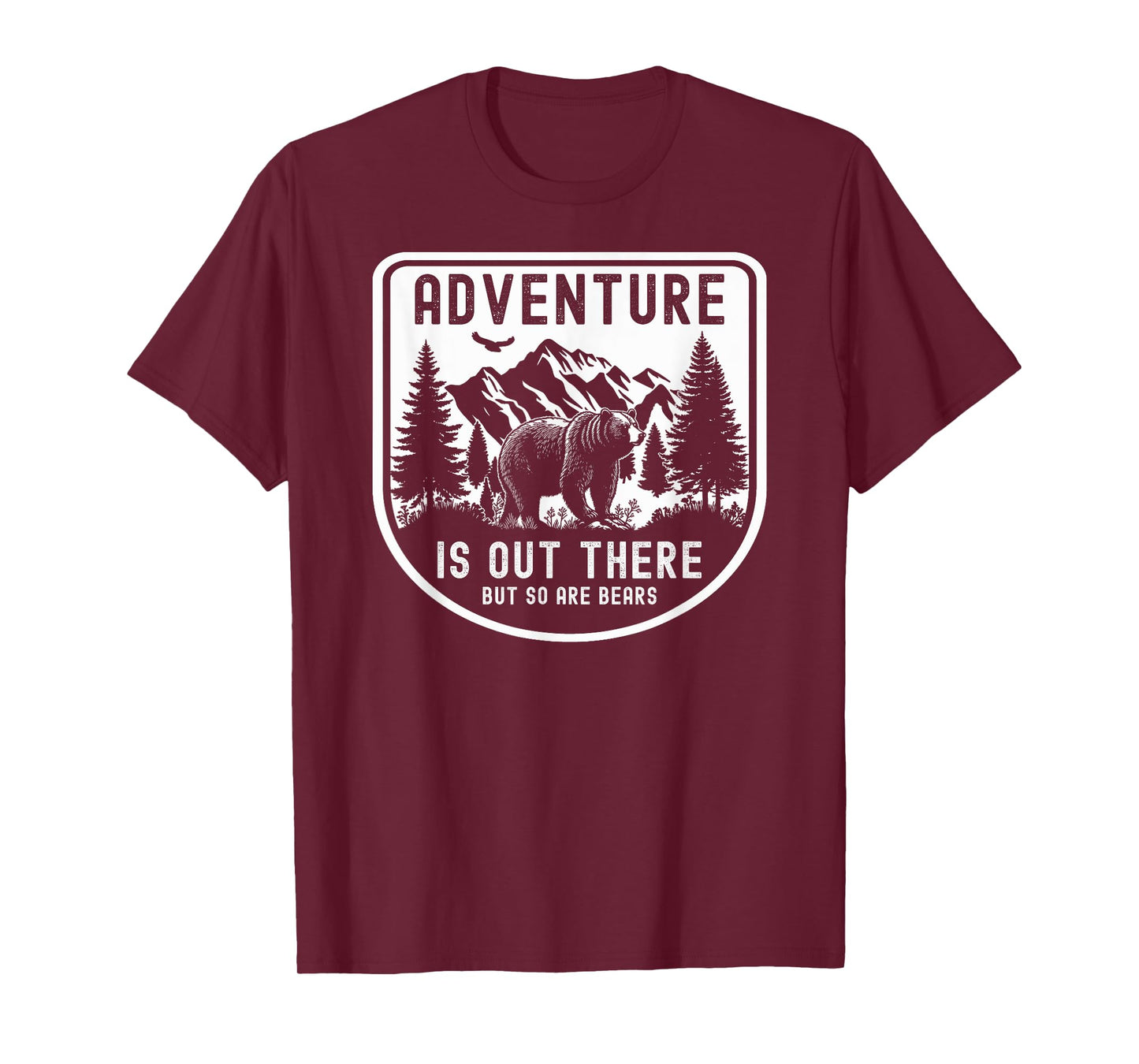Funny Adventure Is Out There But So Are Bears Hiking T-Shirt