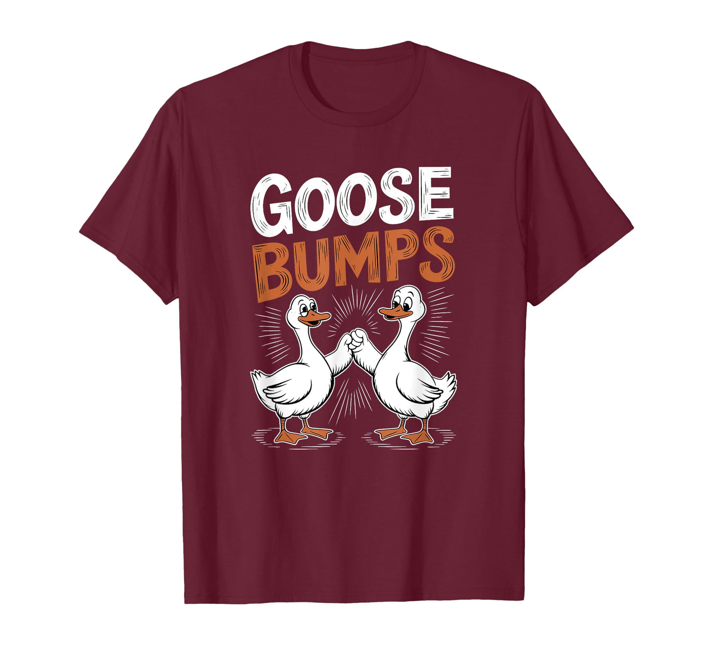 Goose Bumps Funny Fist Bump Pun with Two Geese T-Shirt