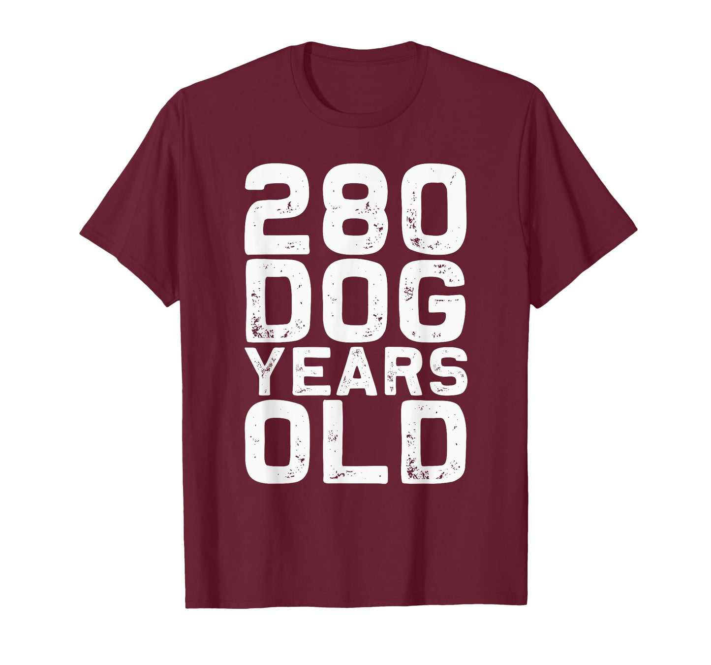 280 Dog Years Old - Funny 40th Birthday gag Gift T-Shirt Men Women Girls Kids T-Shirt