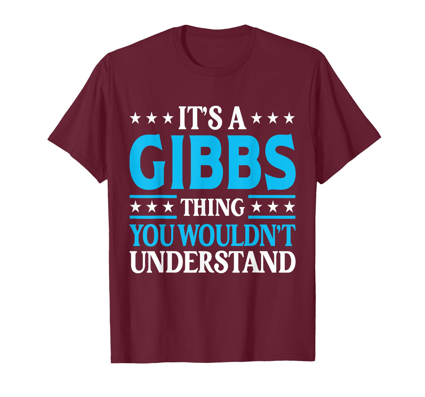 It's A Gibbs Thing Surname Funny Team Family Last Name Gibbs T-Shirt