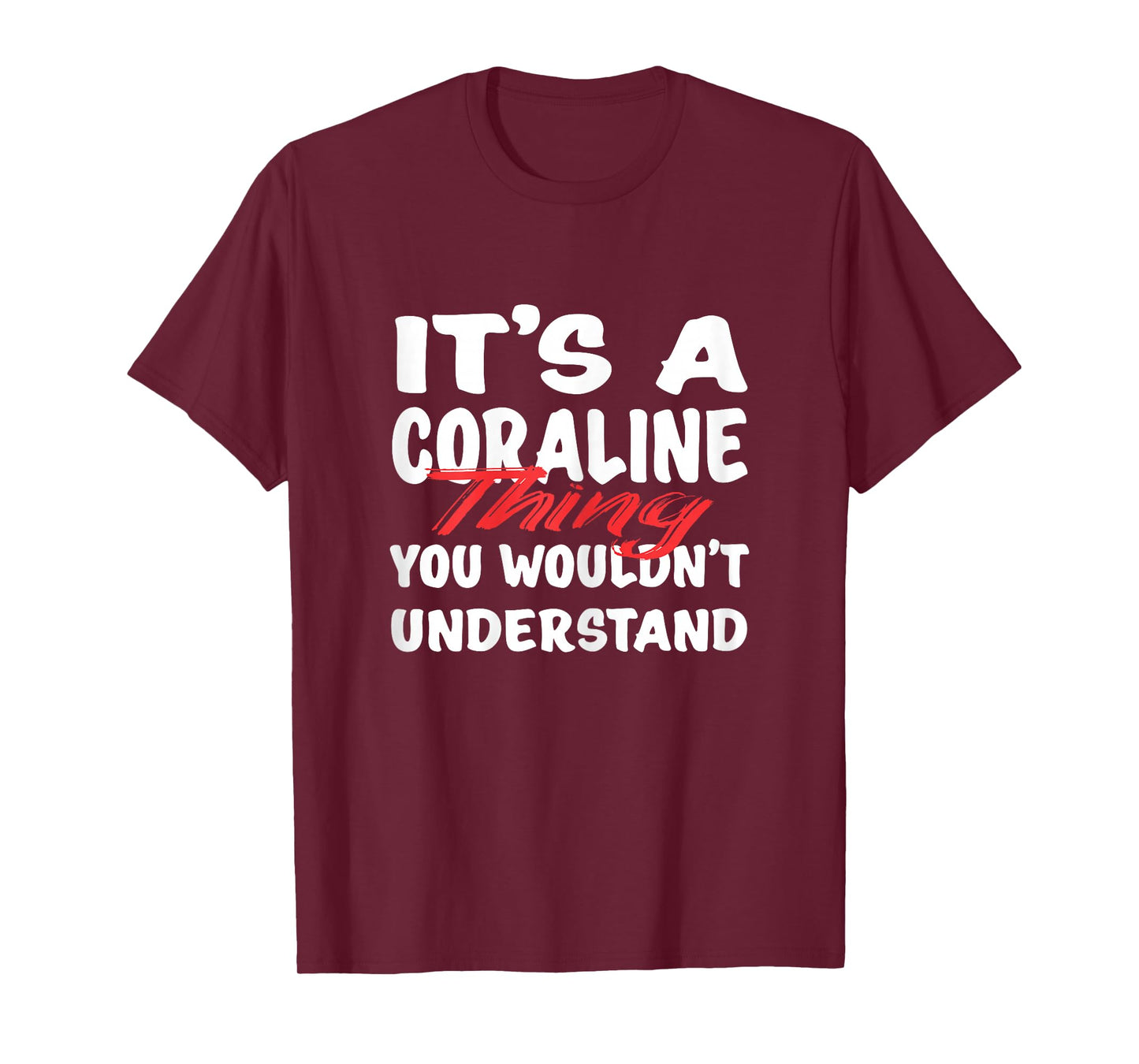 It's A Coraline Thing You Wouldn't Understand Funny Coraline T-Shirt