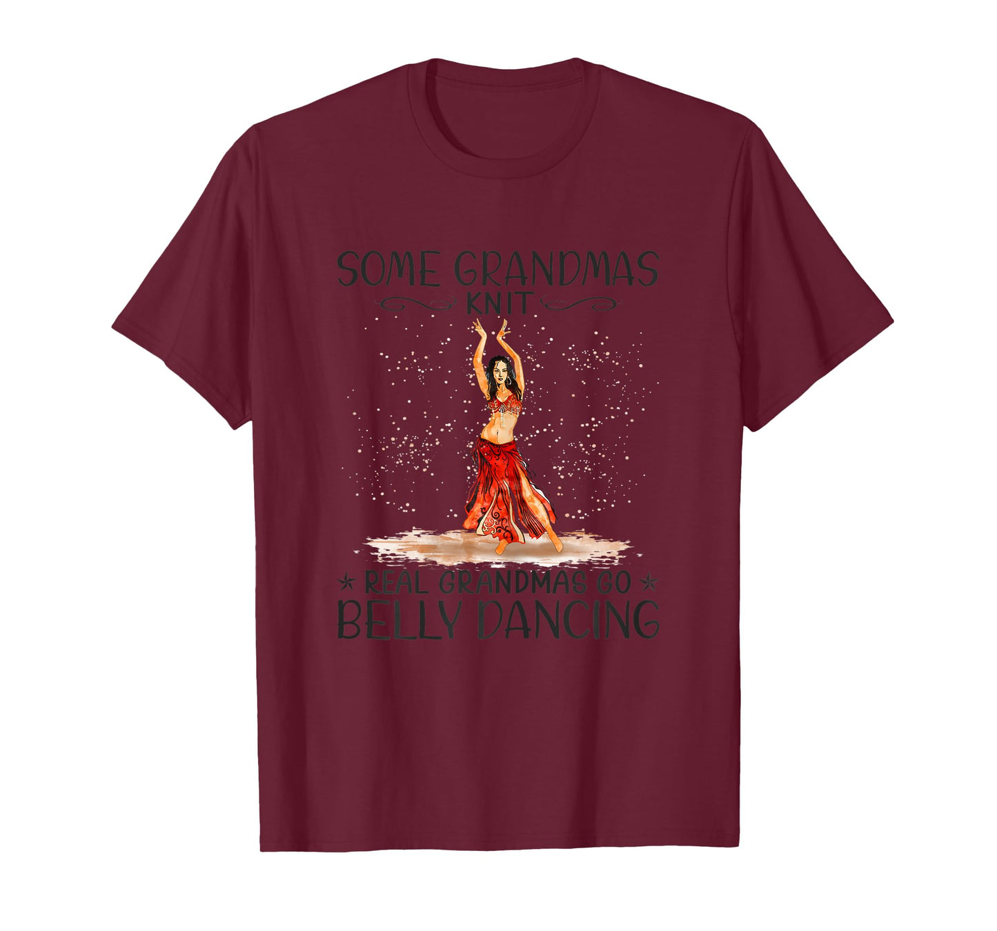 Womens Some Grandmas Knit Real Grandmas Play Go Belly Dancing T-Shirt