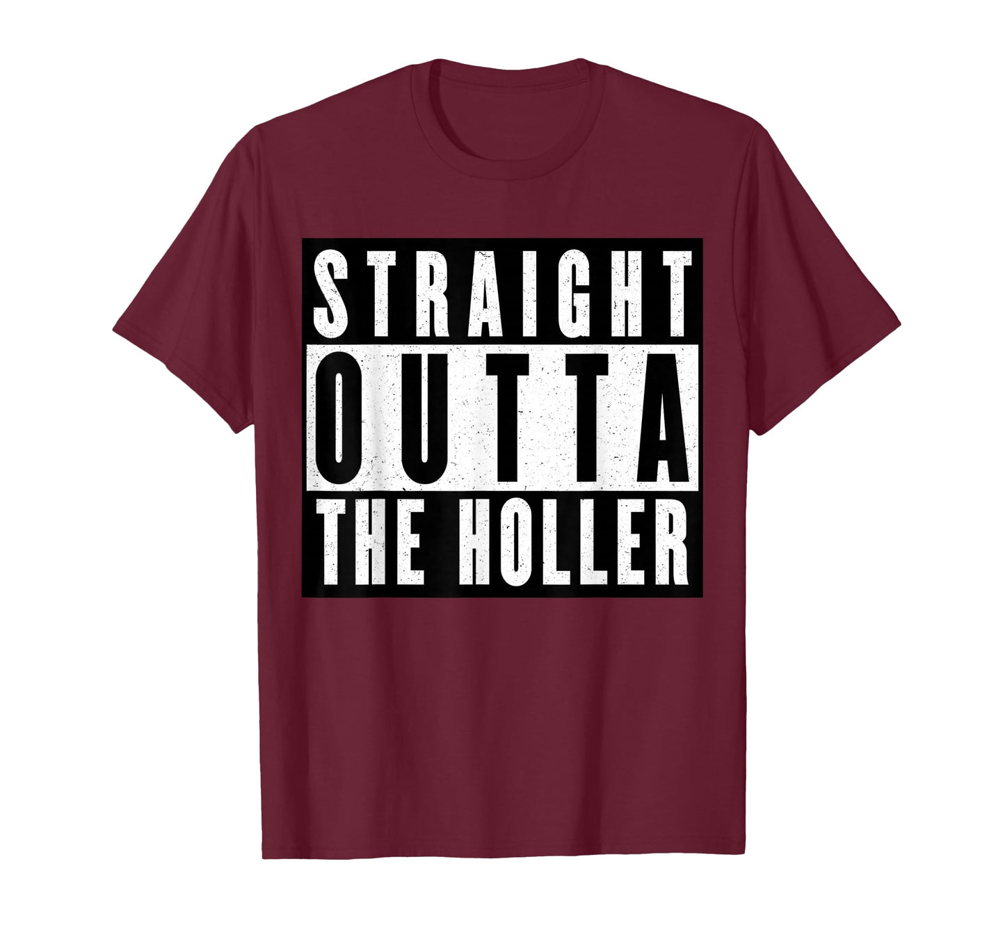 Straight Outta The Holler T-Shirt