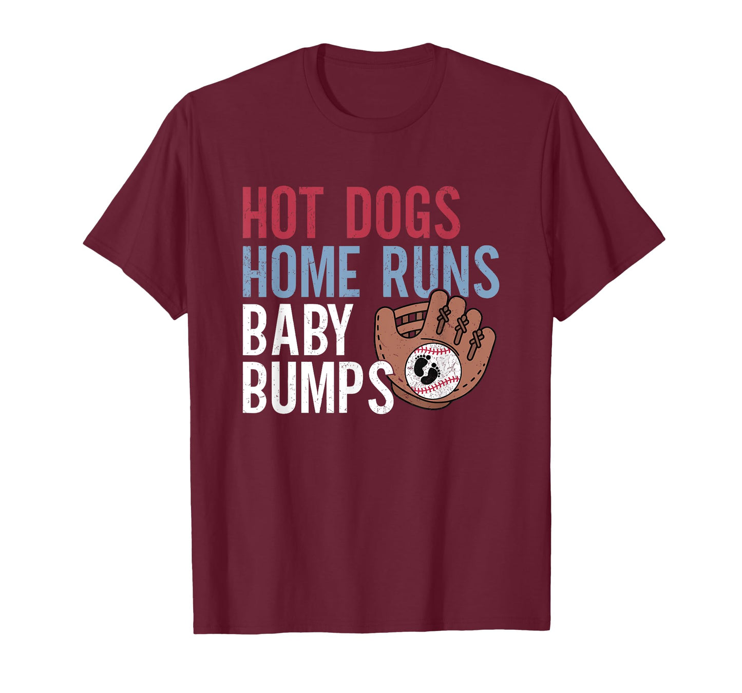 hot dogs home runs baby bumps T-Shirt