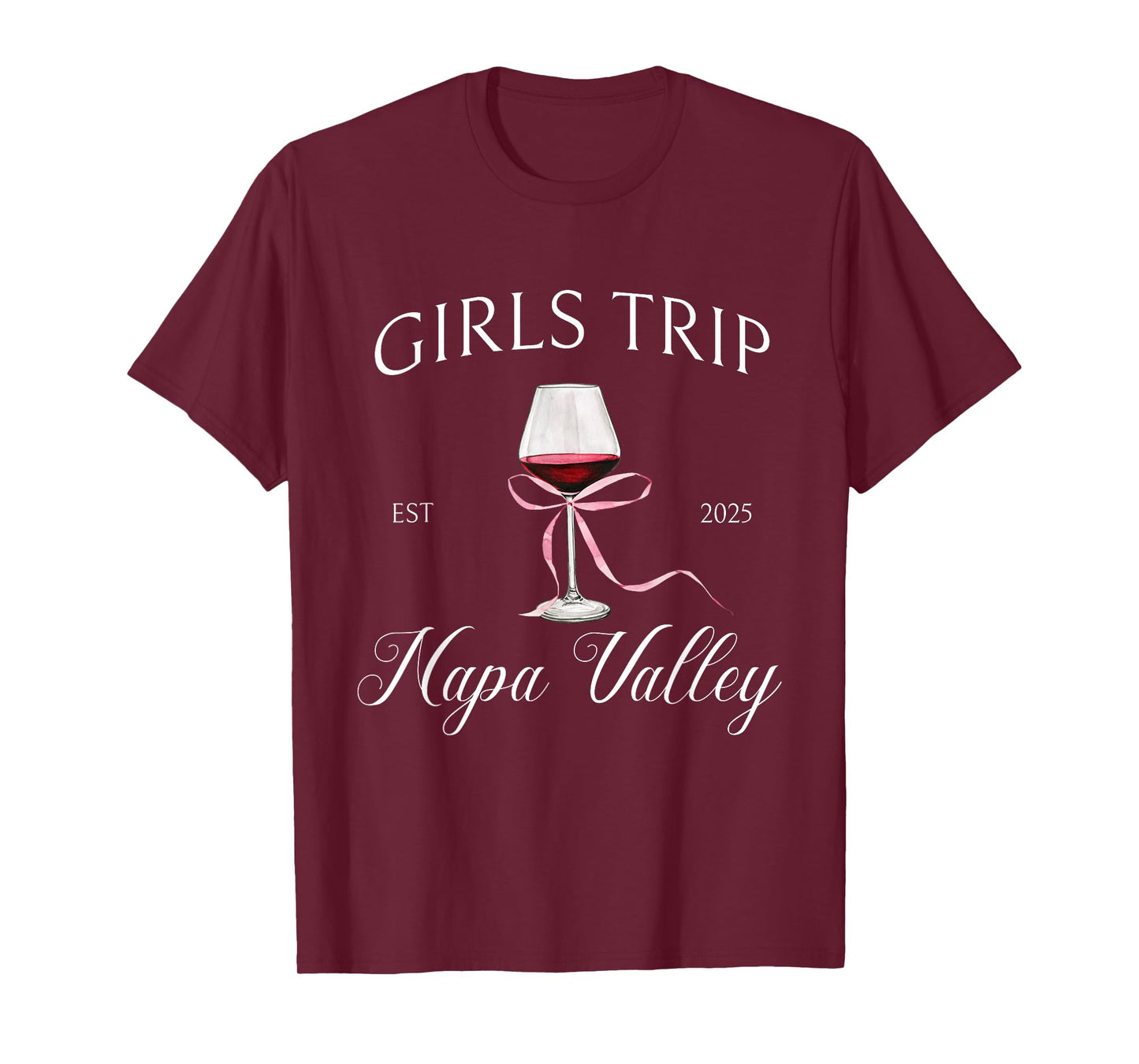 Napa Valley girls trip bachelorette party 2025 birthday T-Shirt