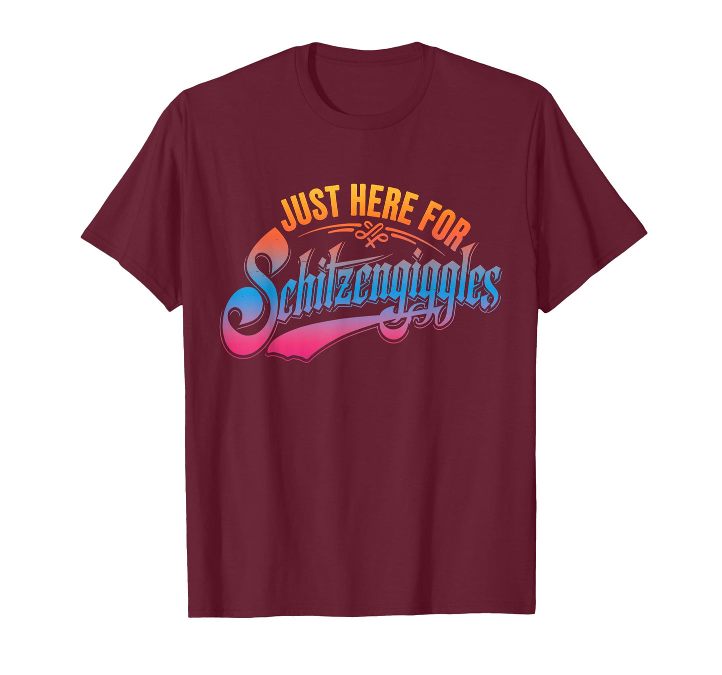 Just Here for Schitzengiggles Funny Beer Day T-Shirt