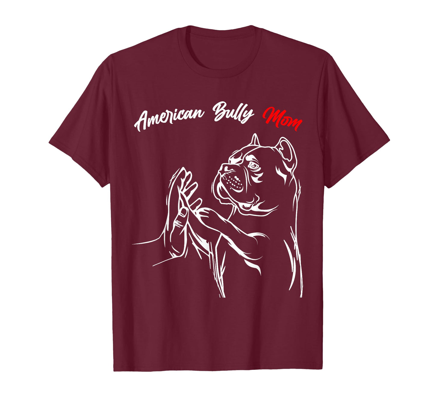 American Bully Mom Dogs, Mum, Wife, Women T-Shirt