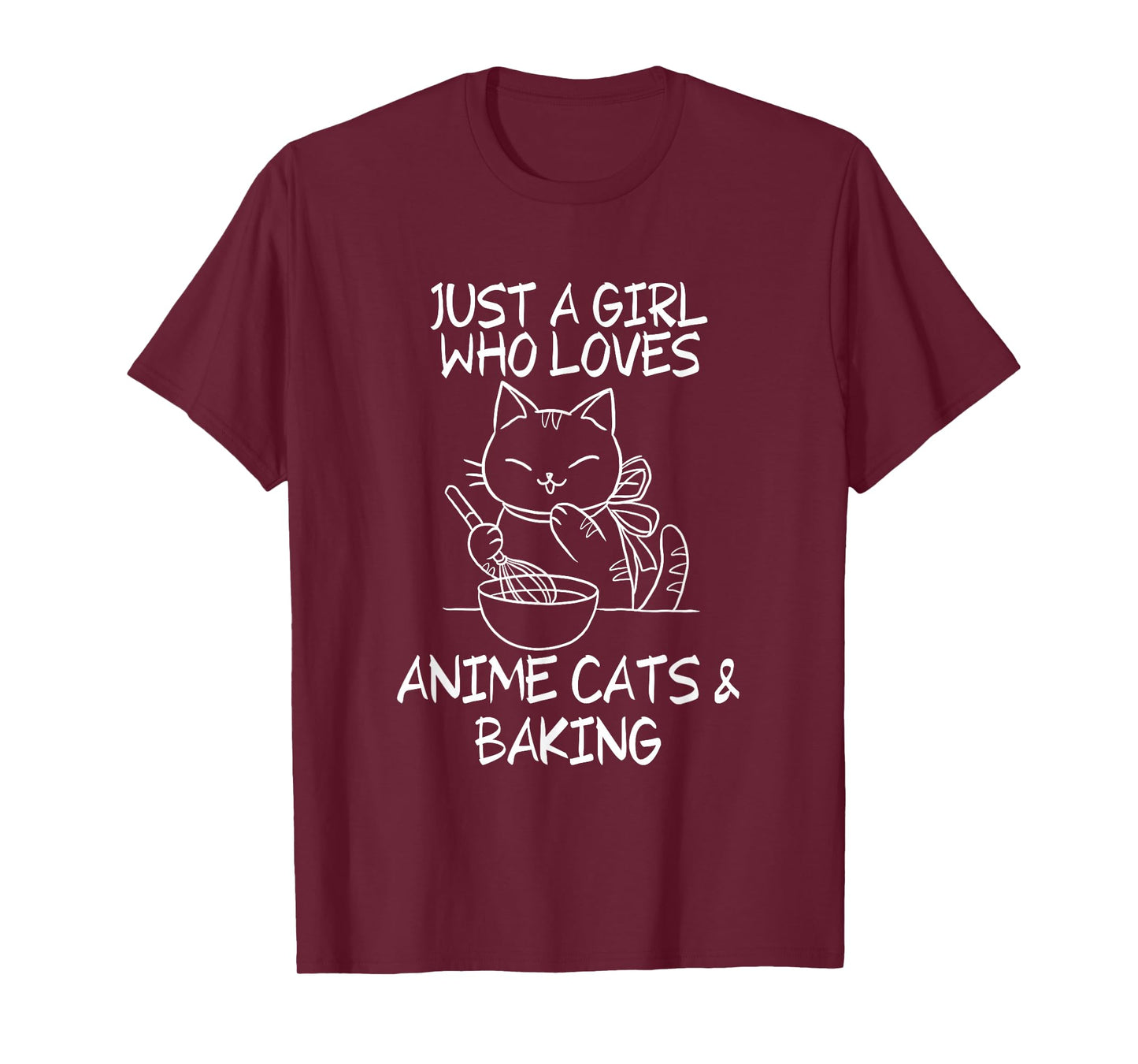 Just A Girl Who Loves Anime Cats and Baking T-Shirt