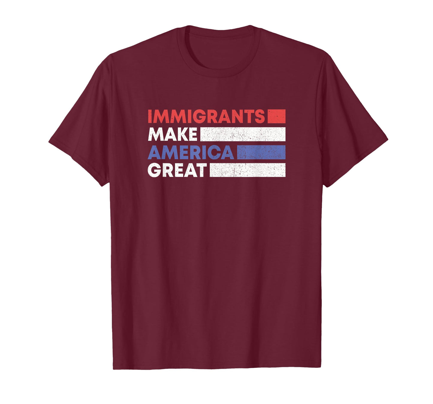 Immigrants Make America Great Pro Immigration T-Shirt