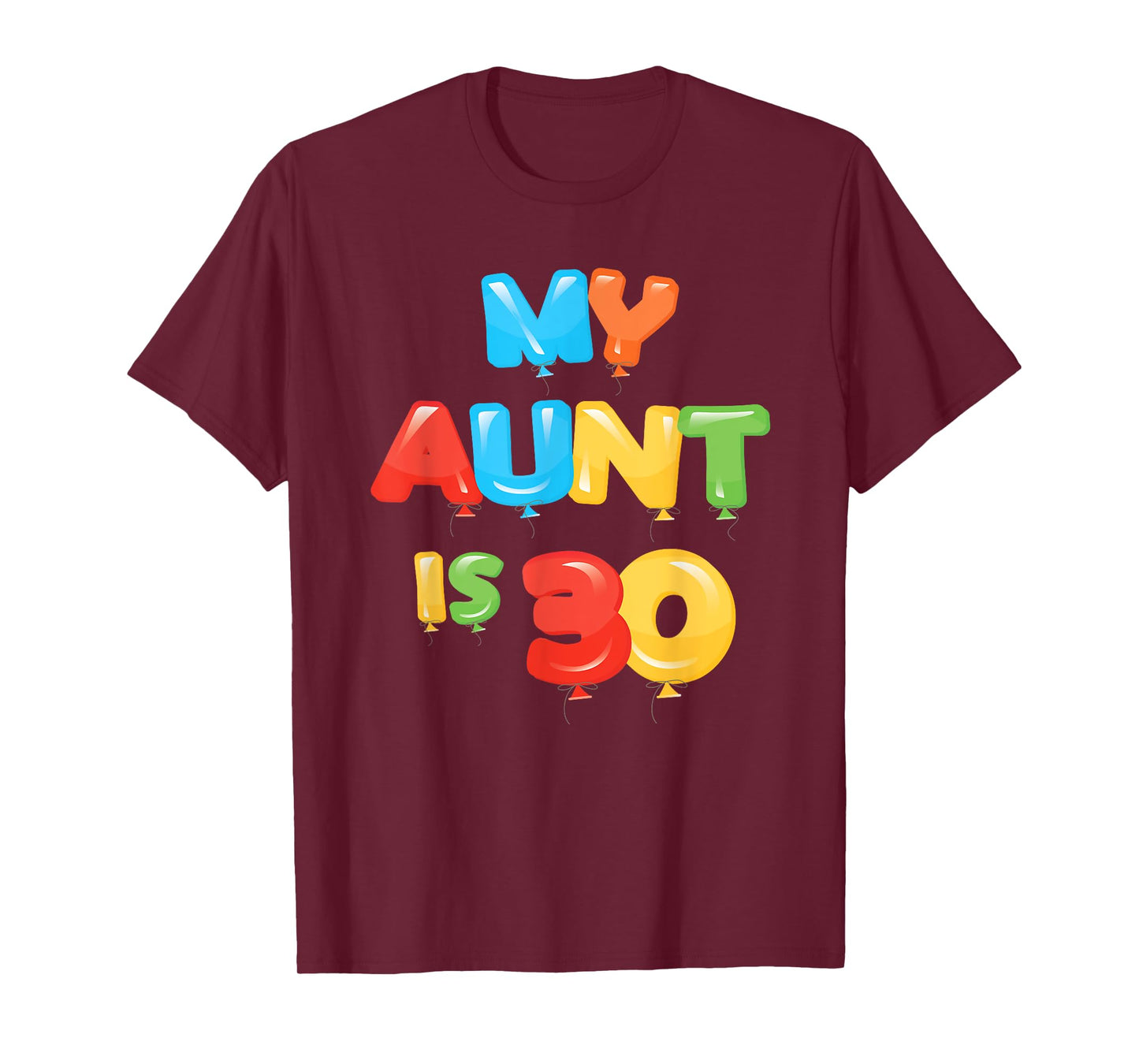 My Aunt is 30 Years Old 30th Auntie Birthday Design For Her T-Shirt