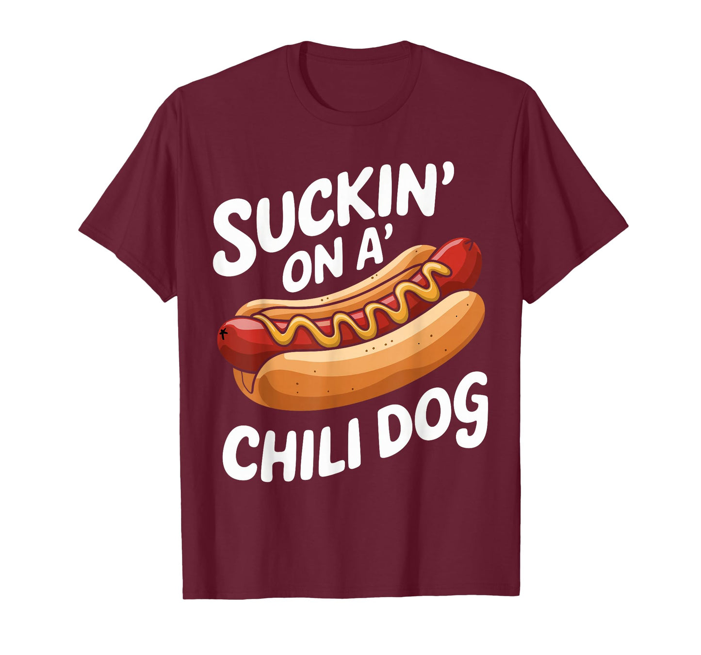 Sucking on a Chili Dog T-Shirt