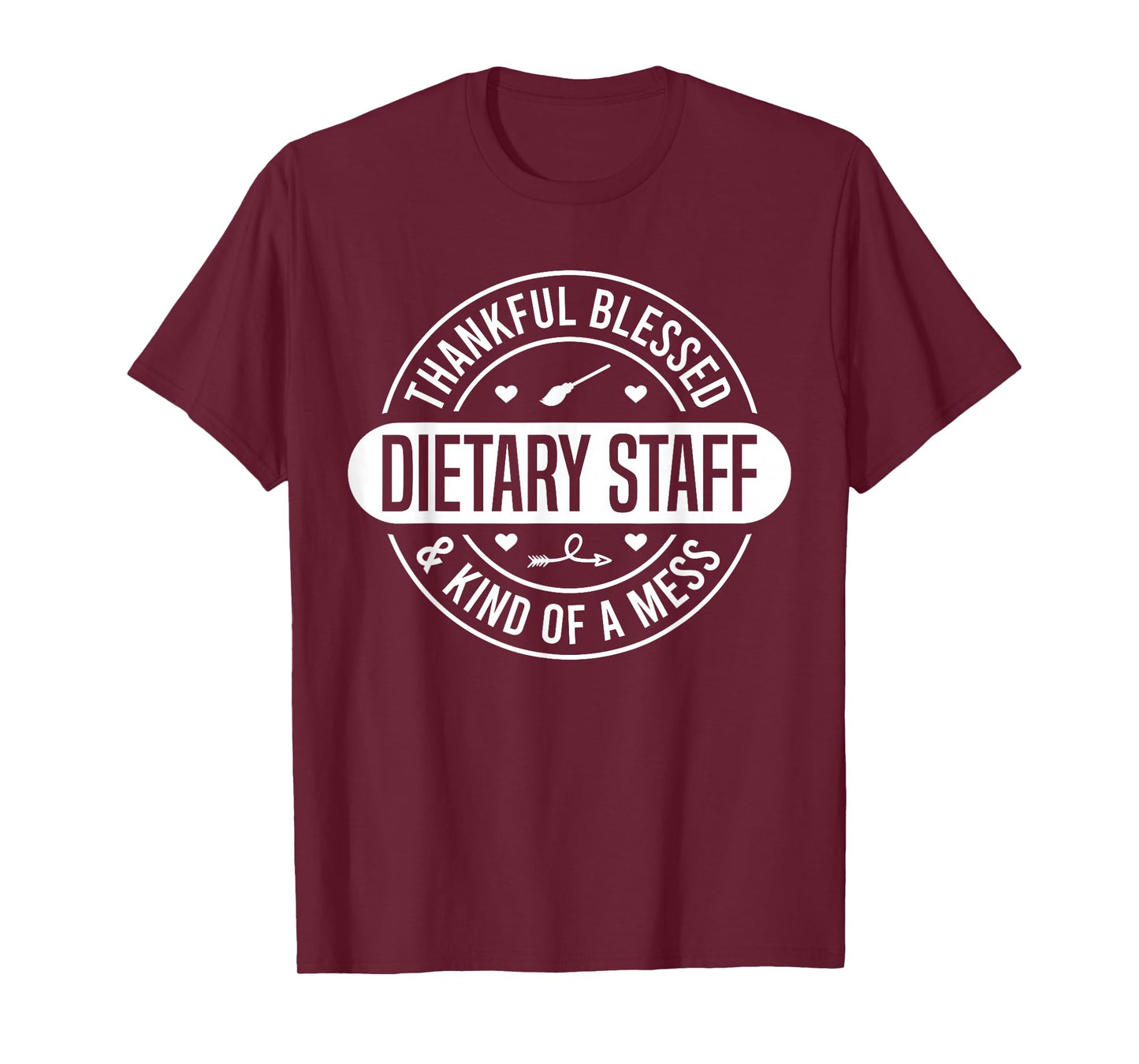 Dietary Week Staff Food Service Appreciation Week Dietary T-Shirt