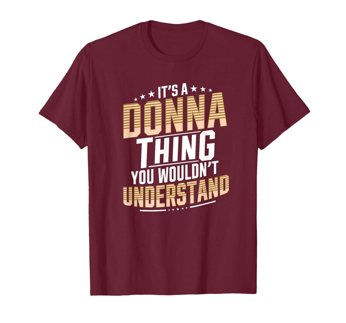 It’s a Donna Thing you wouldn’t understand Personal Name T-Shirt