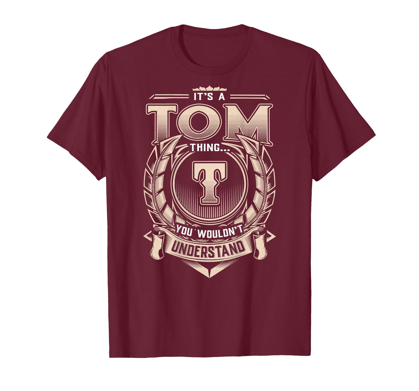 Tom First Name - It's A Tom Thing (On Back) T-Shirt