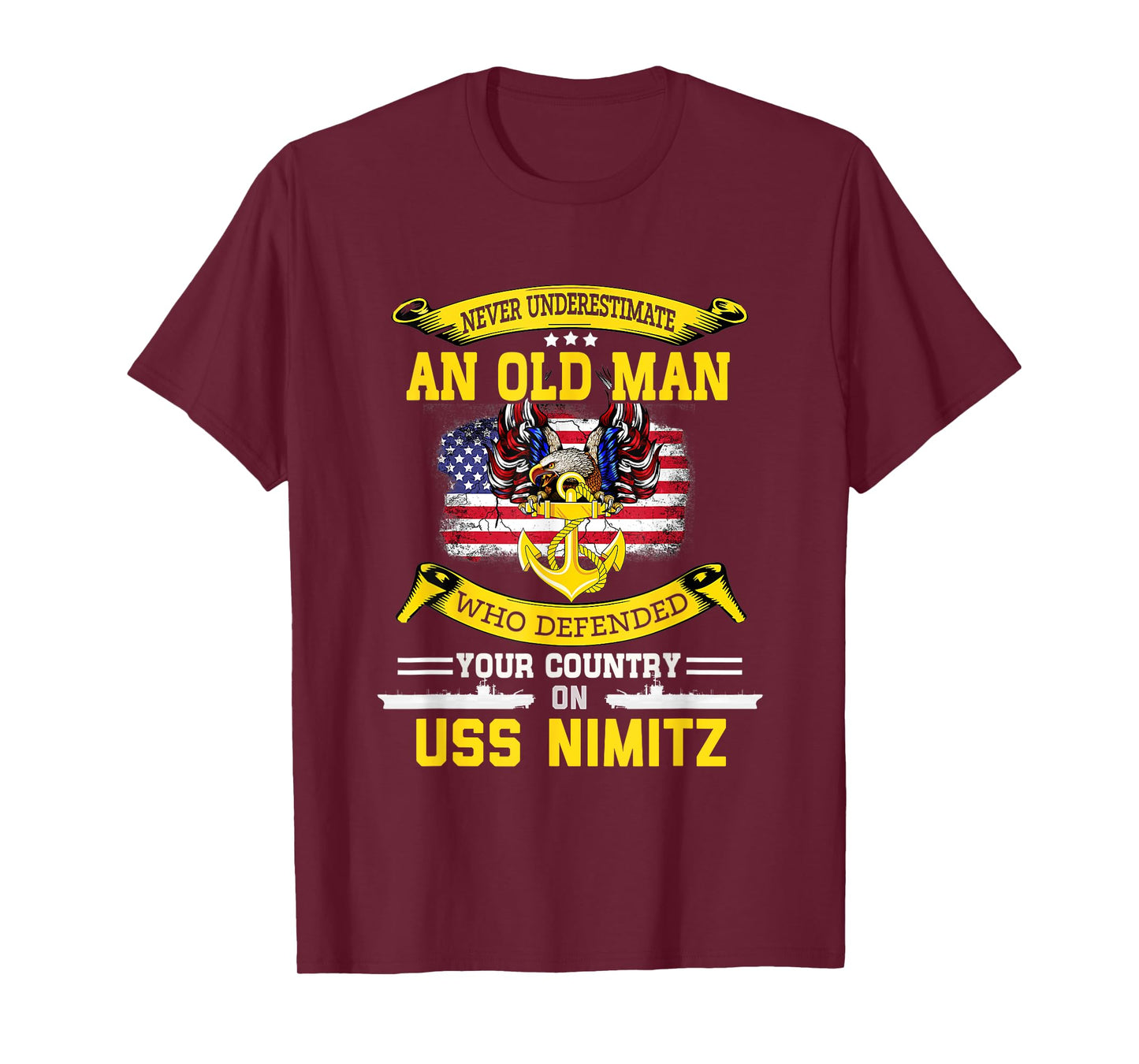 Never Underestimate USS Nimitz CVN-68 Aircraft Carrier T-Shirt